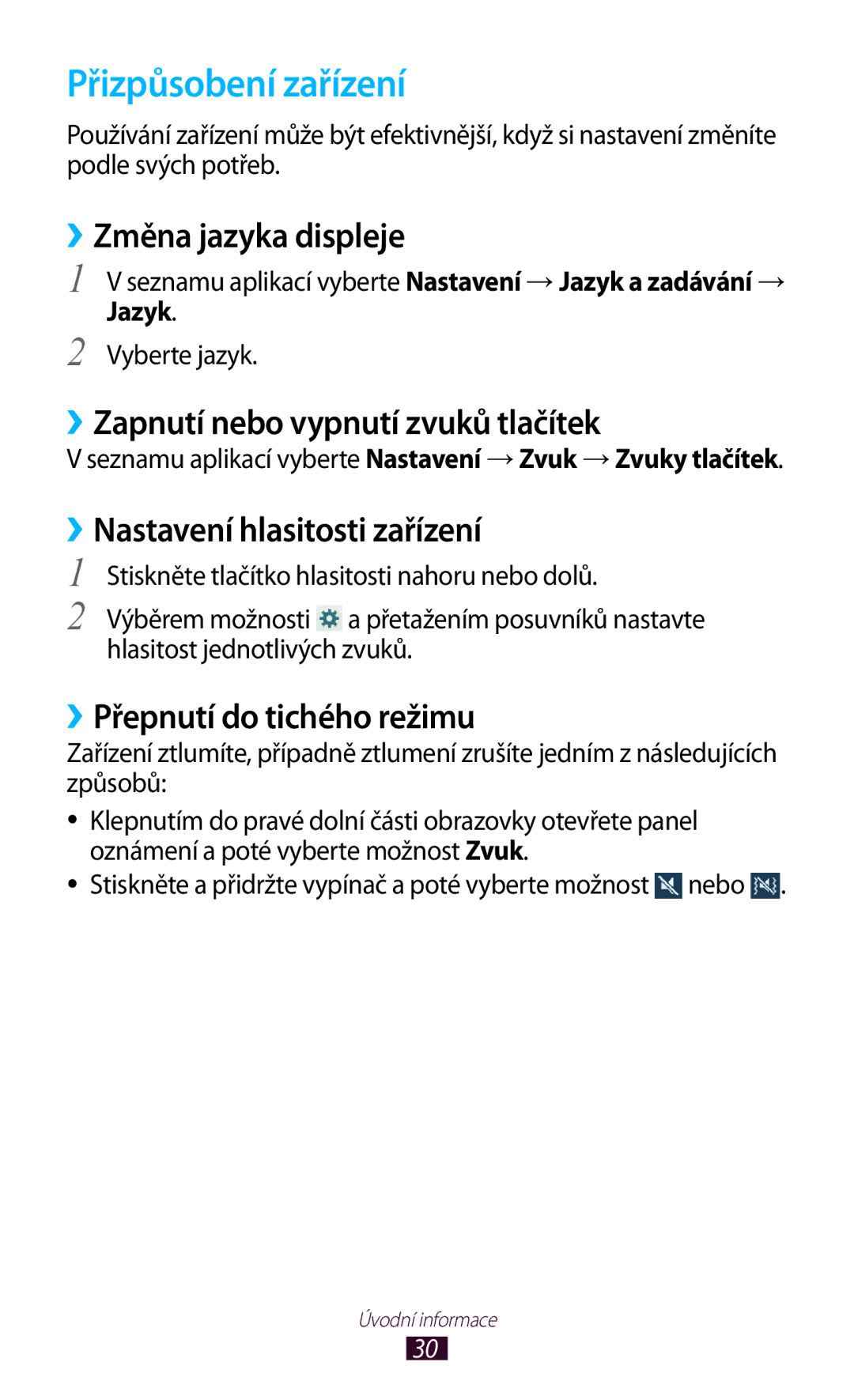 Samsung GT-P7500UWAO2C manual Přizpůsobení zařízení, ››Změna jazyka displeje, ››Zapnutí nebo vypnutí zvuků tlačítek 