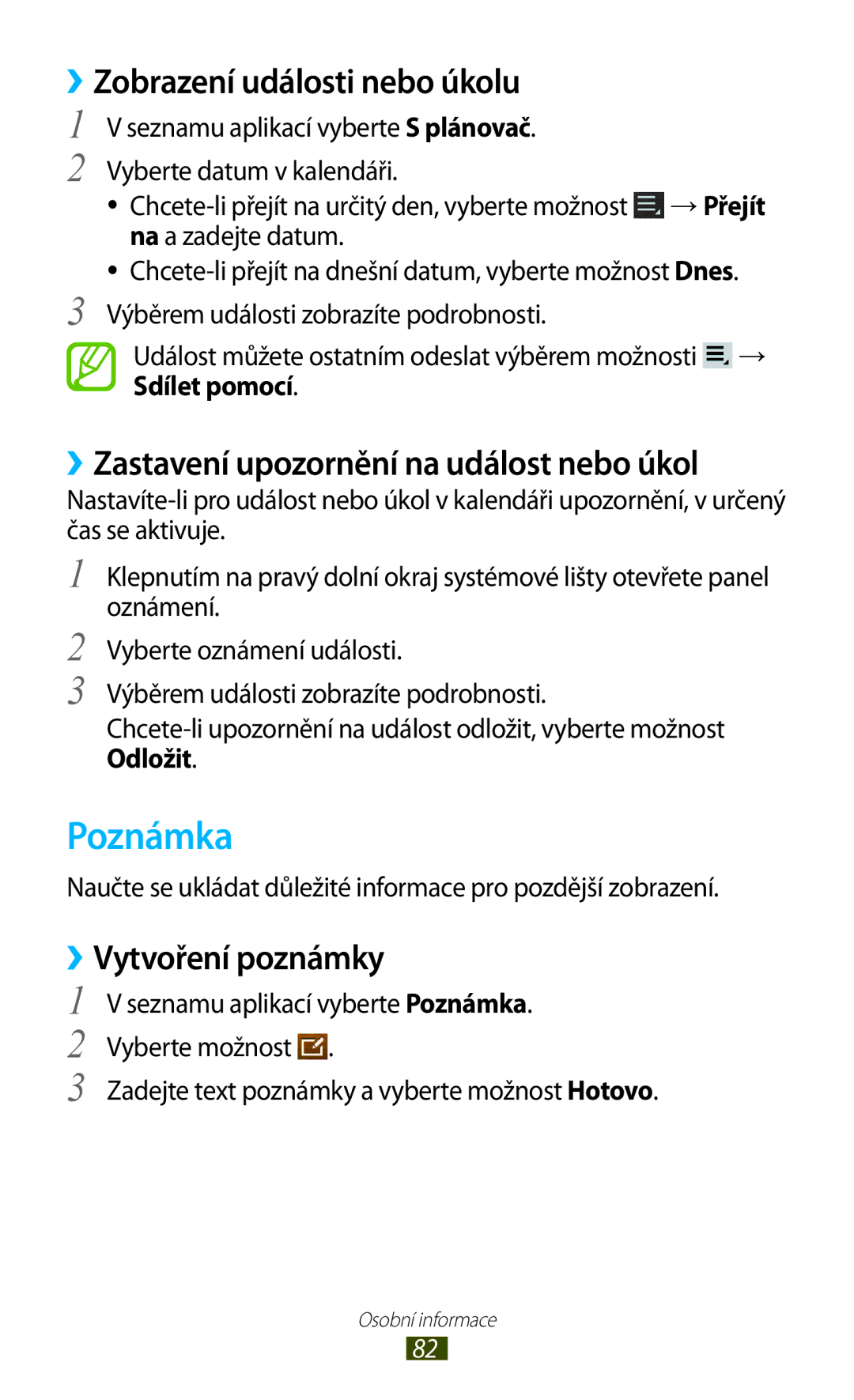 Samsung GT-P7500FKDORS manual Poznámka, ››Zobrazení události nebo úkolu, ››Zastavení upozornění na událost nebo úkol 