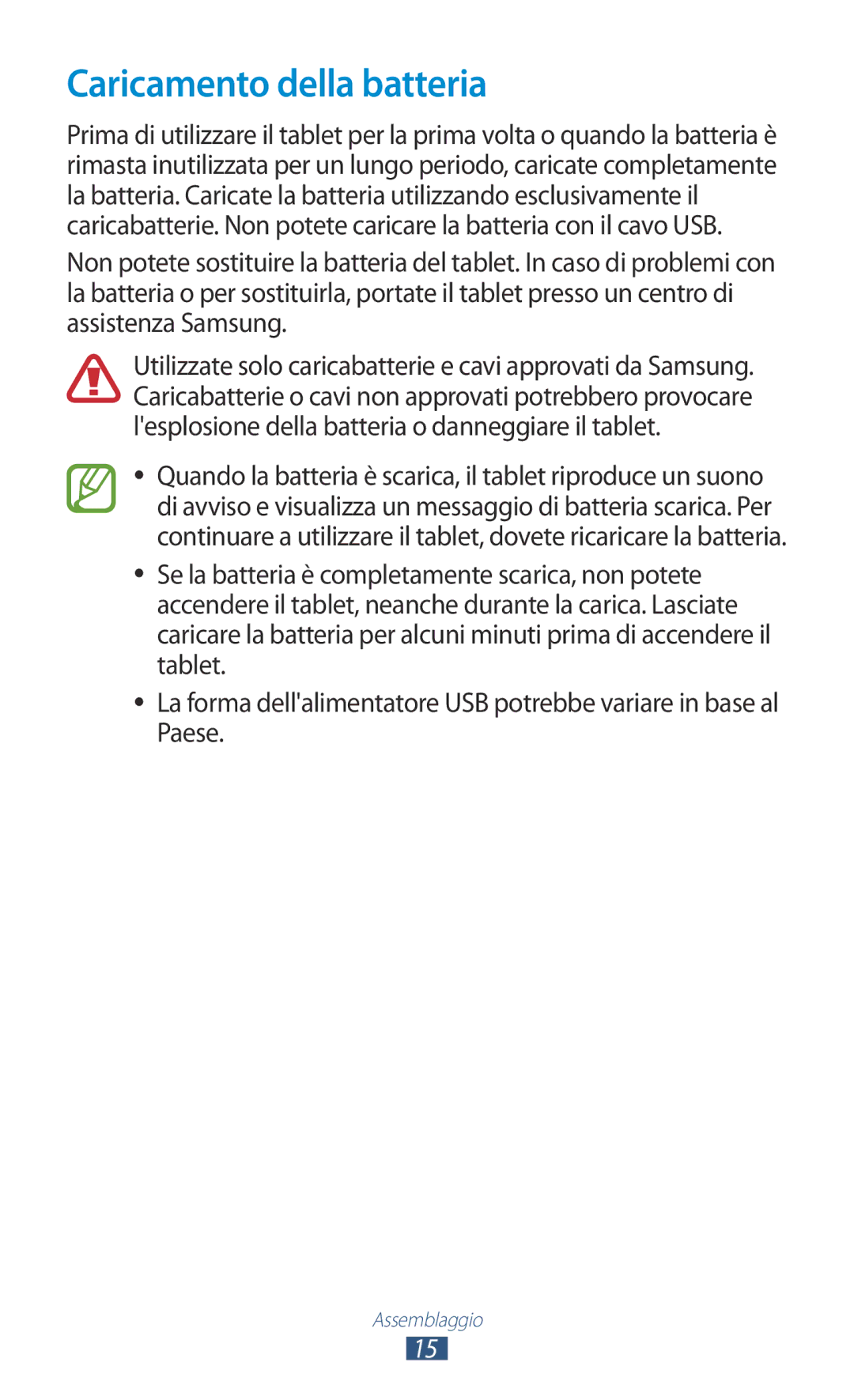 Samsung GT-P7500UWDITV, GT-P7500FKDOMN, GT-P7500UWDHUI, GT-P7500FKDITV, GT-P7500UWDWIN manual Caricamento della batteria 