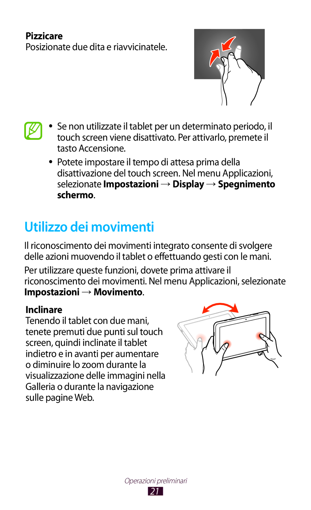 Samsung GT-P7500UWDFWB manual Utilizzo dei movimenti, Pizzicare, Selezionate Impostazioni → Display → Spegnimento schermo 