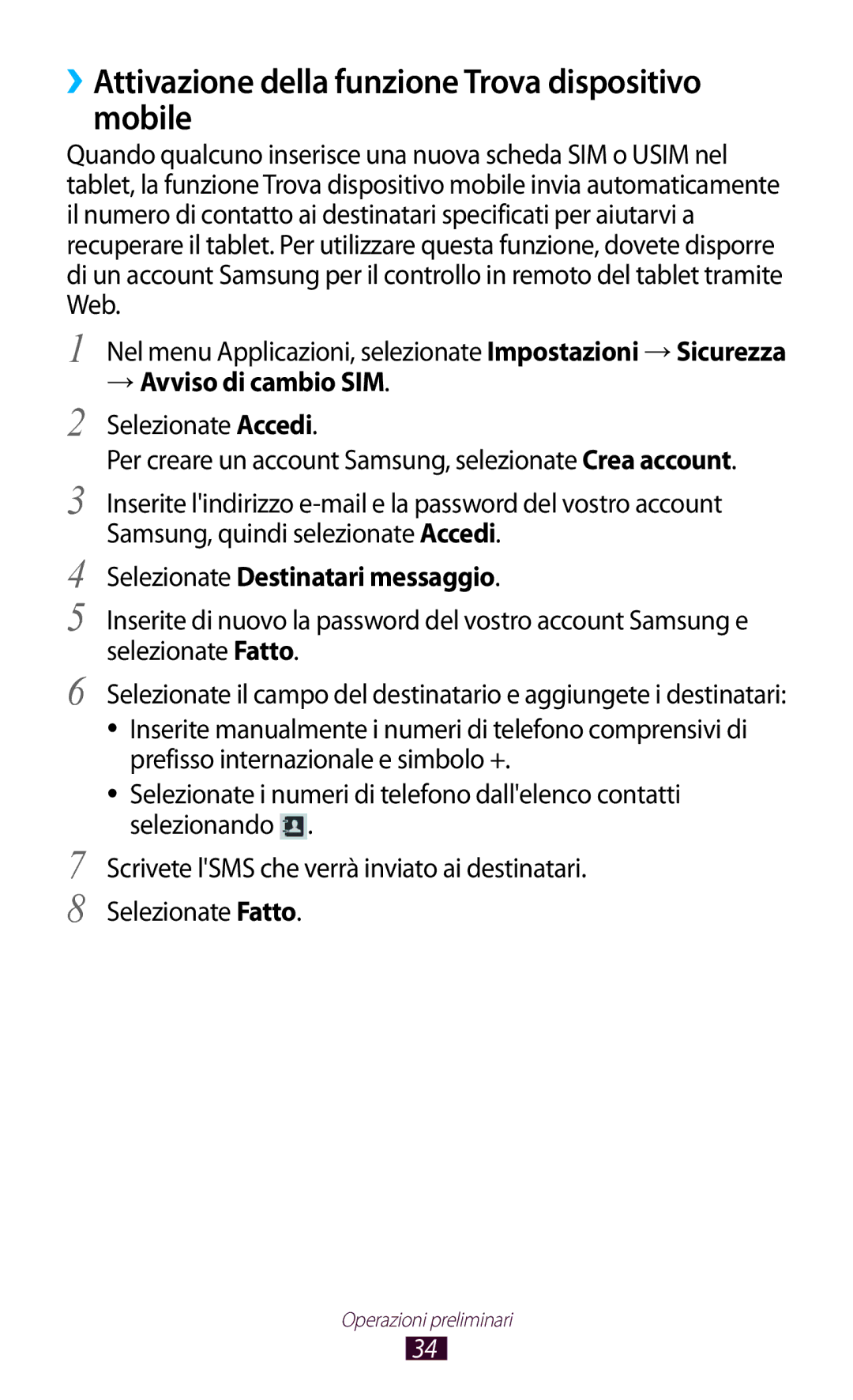 Samsung GT-P7500FKDITV, GT-P7500FKDOMN manual ››Attivazione della funzione Trova dispositivo mobile, → Avviso di cambio SIM 