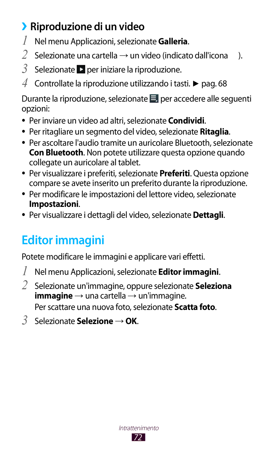 Samsung GT-P7500FKDOMN, GT-P7500UWDHUI, GT-P7500FKDITV, GT-P7500UWDWIN manual Editor immagini, ››Riproduzione di un video 