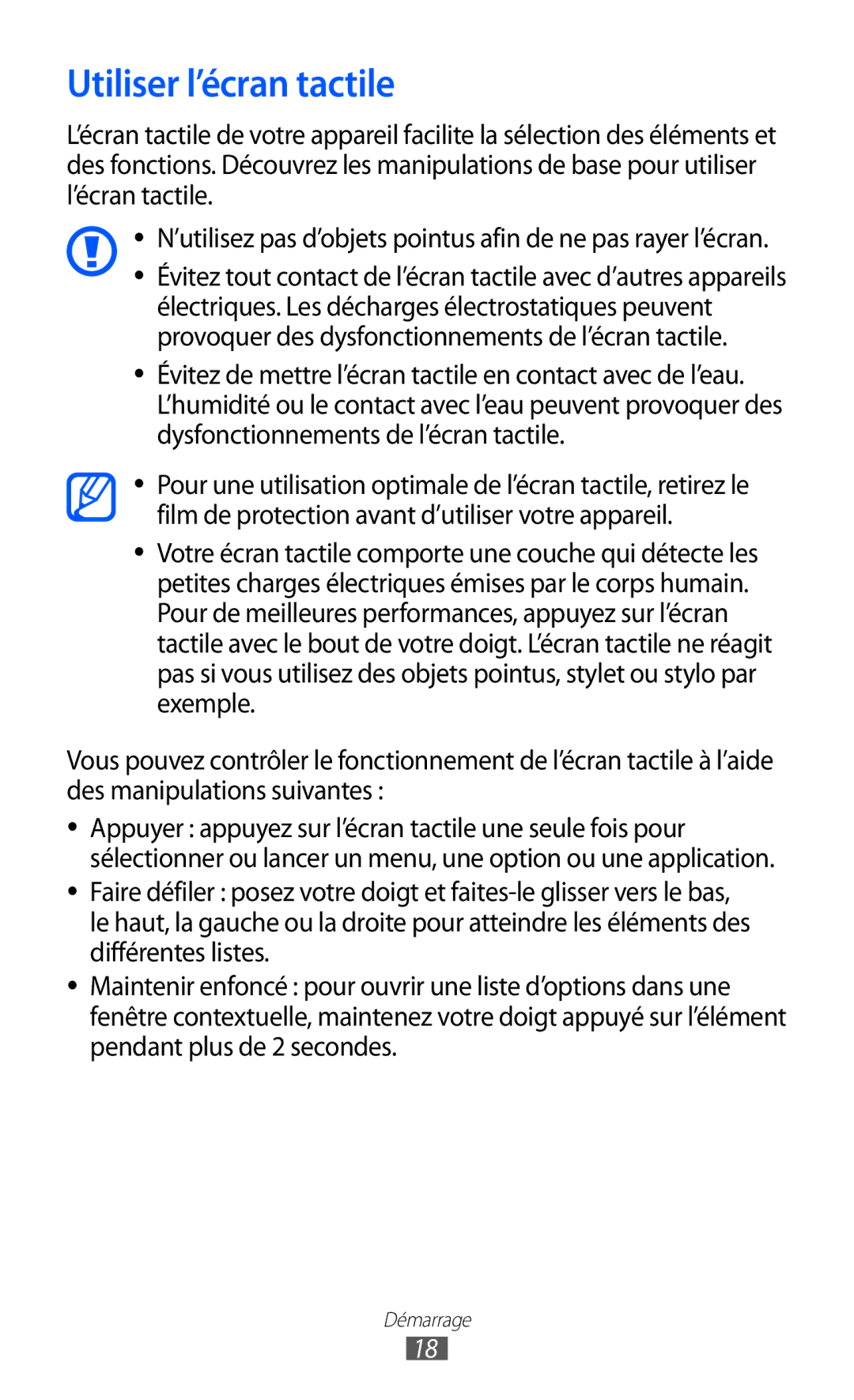 Samsung GT-P7500UWDGBL manual Utiliser l’écran tactile, ’utilisez pas d’objets pointus afin de ne pas rayer l’écran 