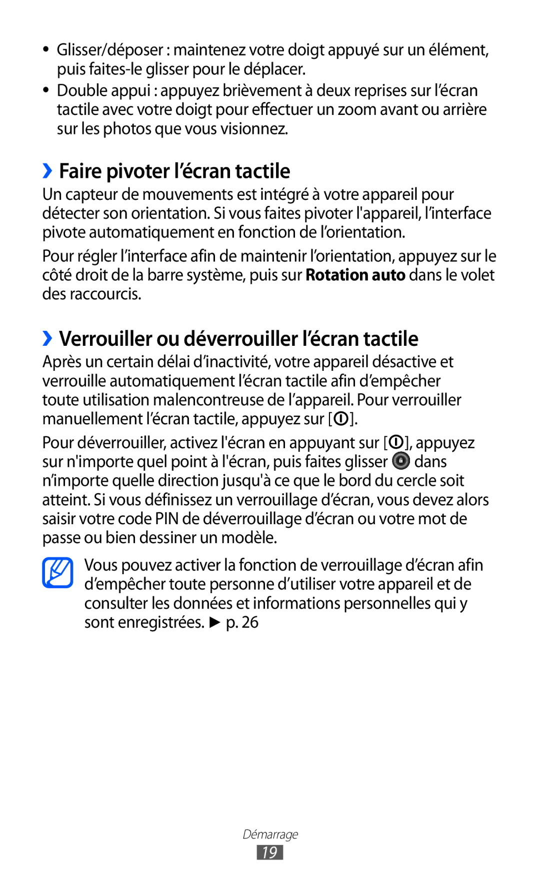 Samsung GT-P7500FKDBGL, GT-P7500FKEBGL ››Faire pivoter l’écran tactile, ››Verrouiller ou déverrouiller l’écran tactile 