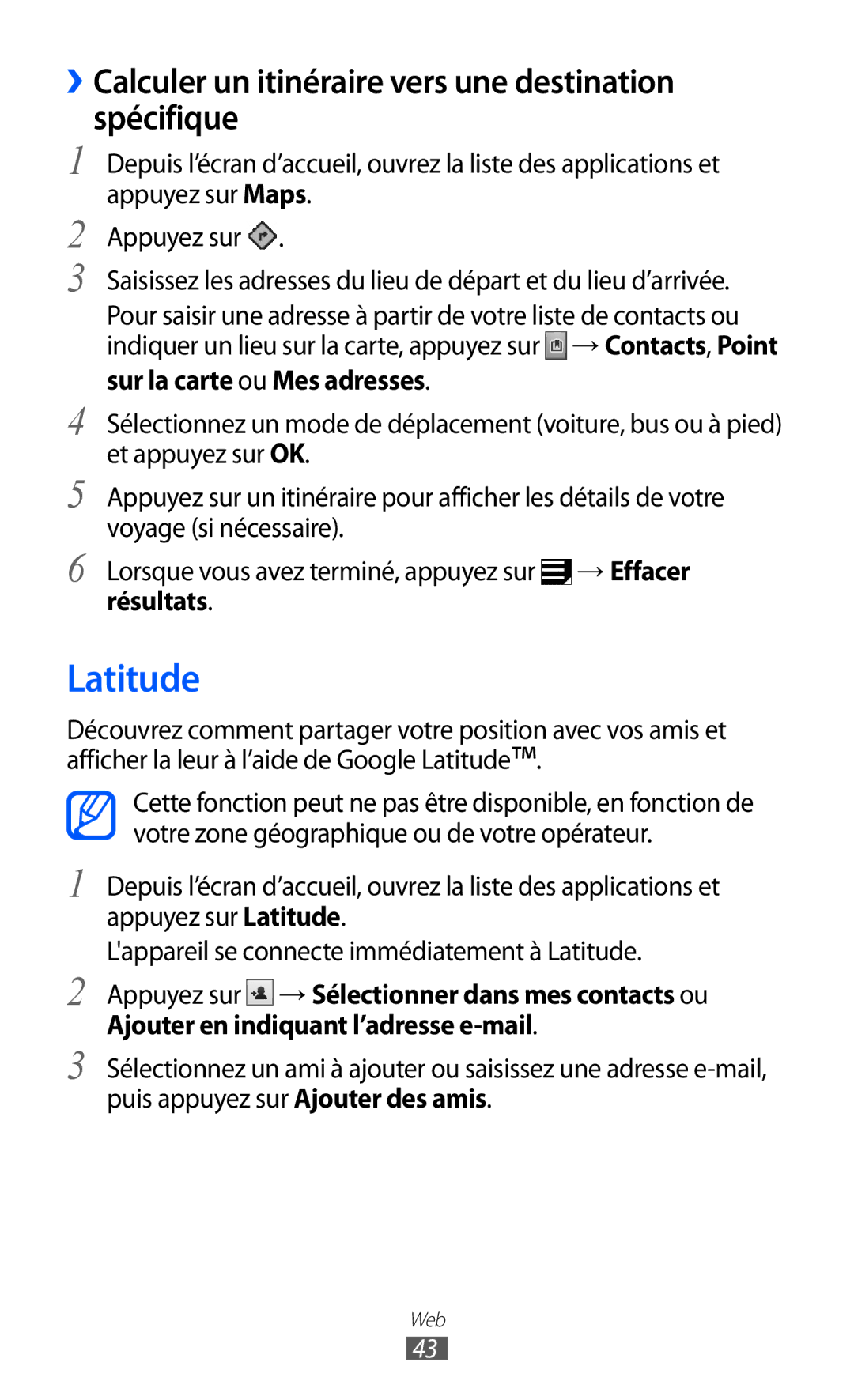 Samsung GT-P7500UWDMTL Latitude, ››Calculer un itinéraire vers une destination spécifique, Sur la carte ou Mes adresses 