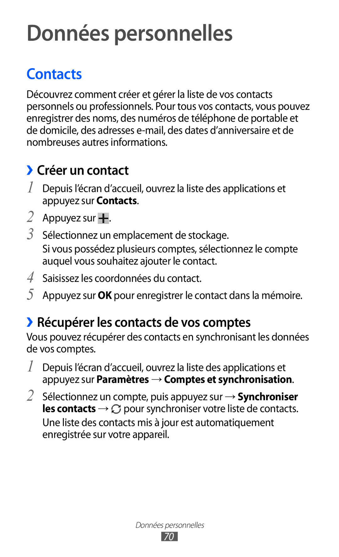 Samsung GT-P7500FKEBGL manual Données personnelles, Contacts, ››Créer un contact, ››Récupérer les contacts de vos comptes 