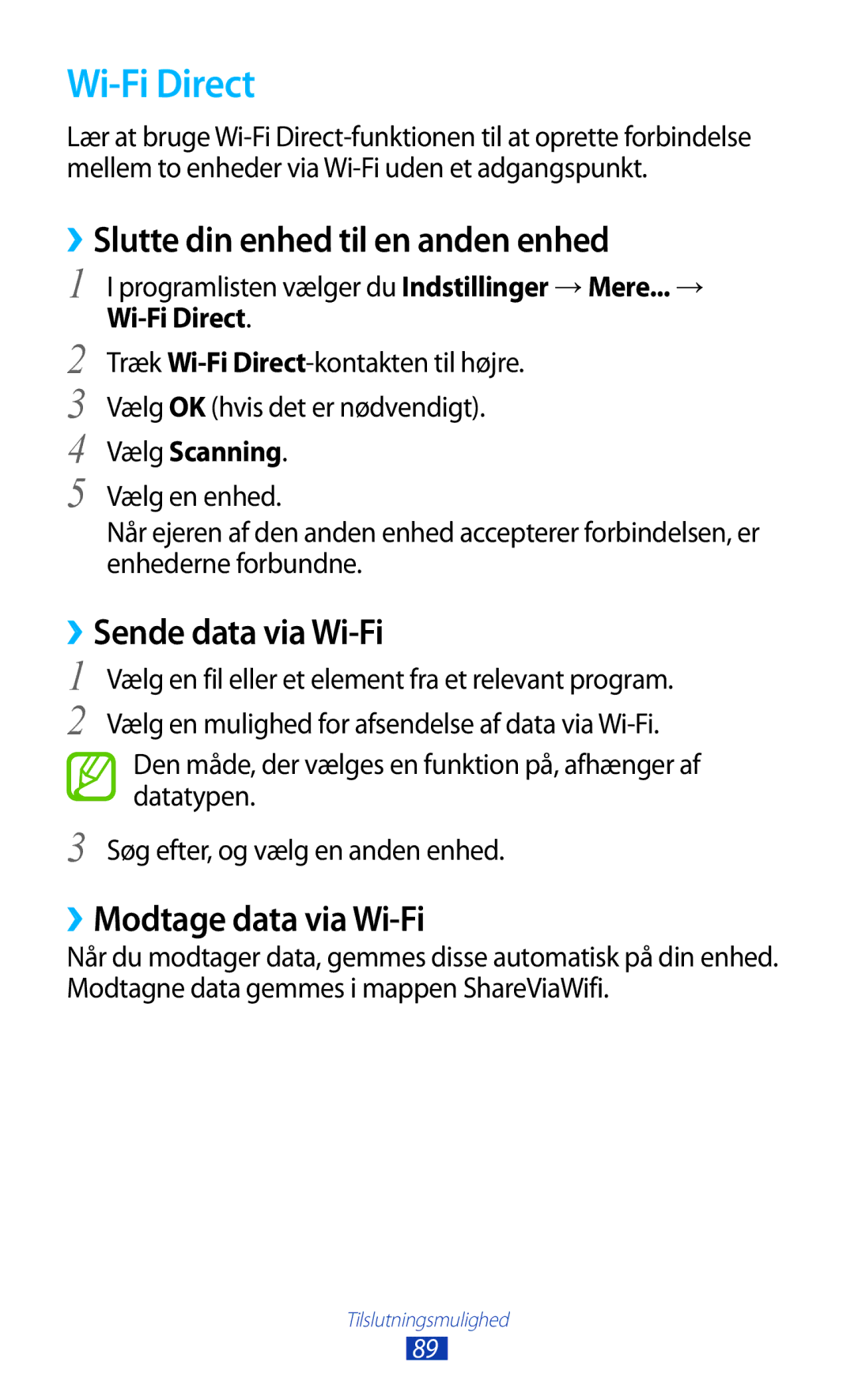 Samsung GT-P7500UWENEE, GT-P7500FKENEE manual Wi-Fi Direct, ››Slutte din enhed til en anden enhed, ››Sende data via Wi-Fi 