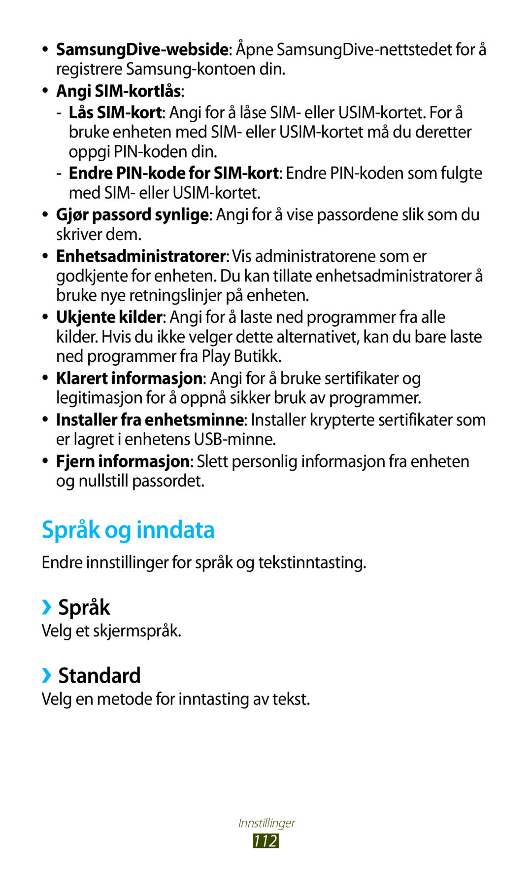 Samsung GT-P7500UWDNEE, GT-P7500FKENEE, GT-P7500FKDNEE manual Språk og inndata, ››Språk, ››Standard, Angi SIM-kortlås 