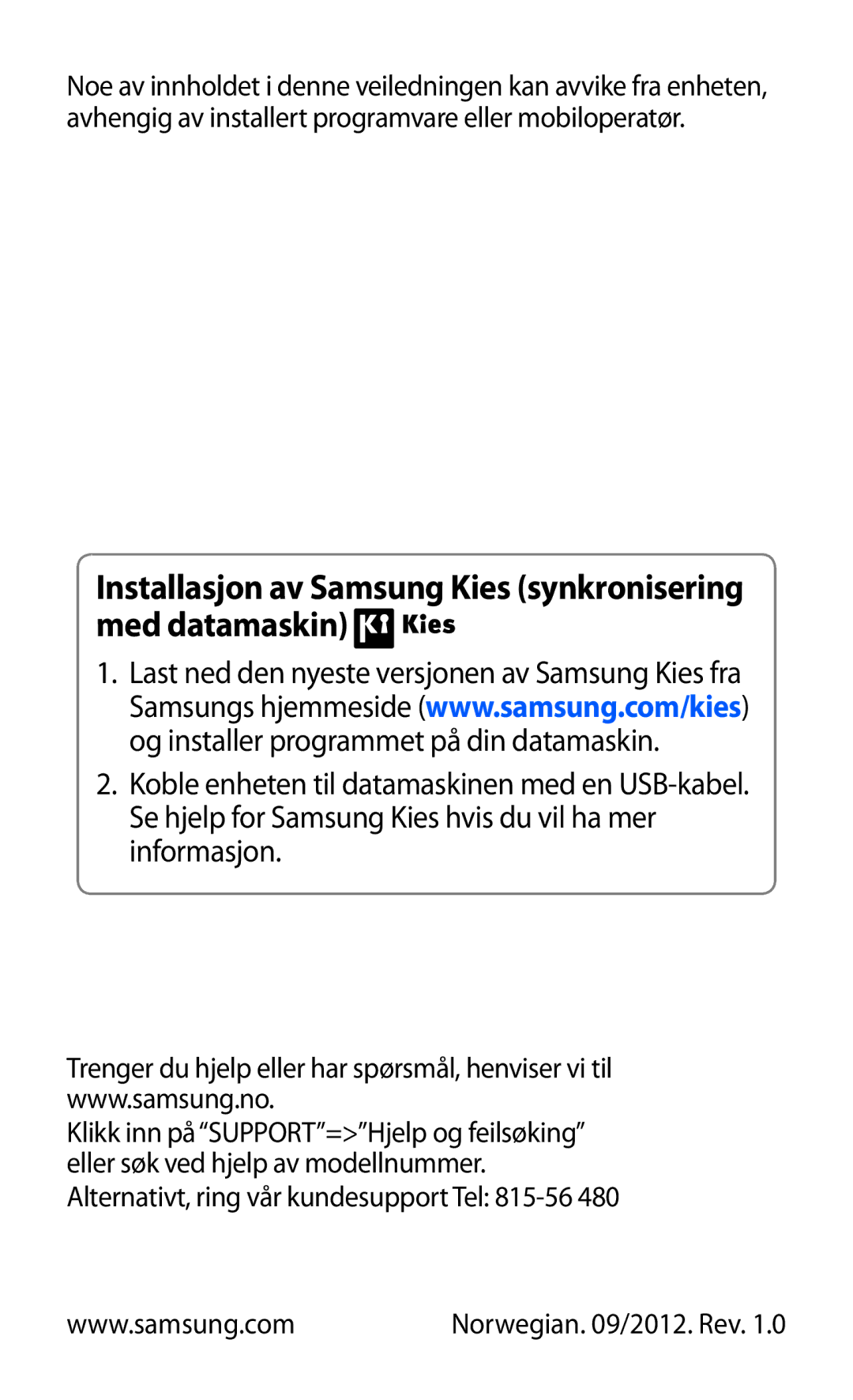 Samsung GT-P7500FKDNEE, GT-P7500FKENEE, GT-P7500ZWDNEE manual Installasjon av Samsung Kies synkronisering med datamaskin 