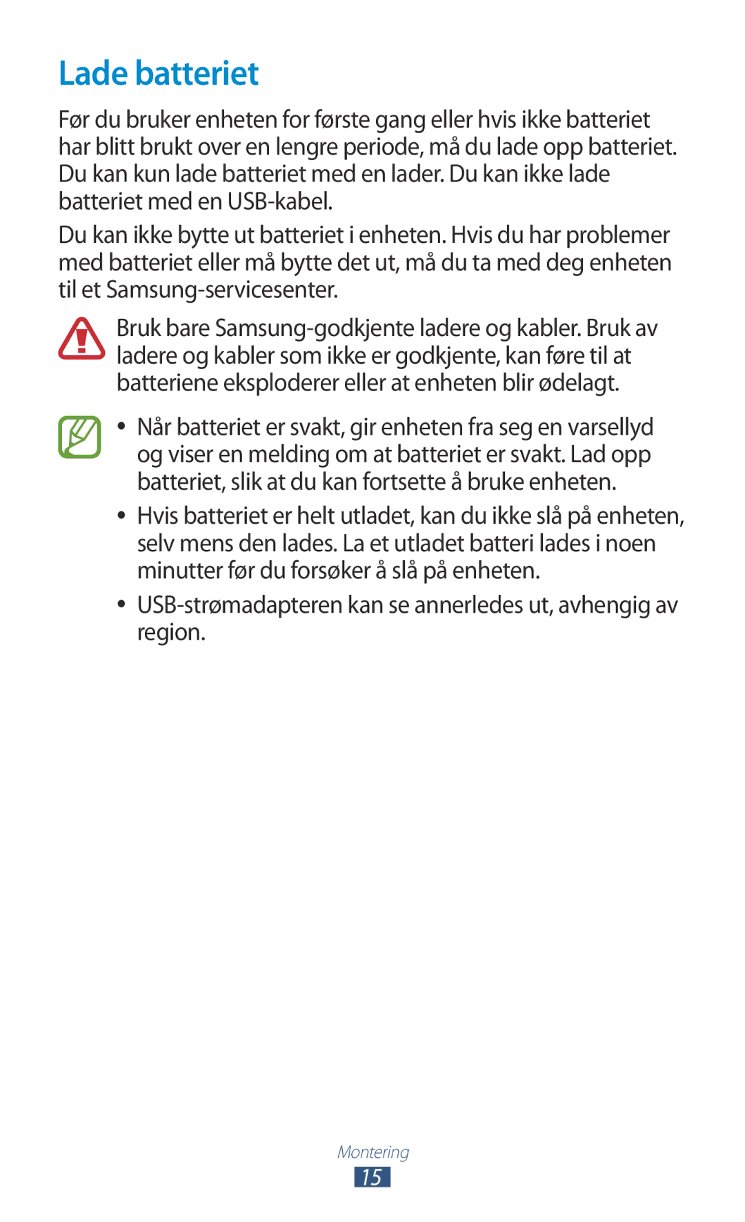 Samsung GT-P7500UWDNSE, GT-P7500FKENEE manual Lade batteriet, USB-strømadapteren kan se annerledes ut, avhengig av region 