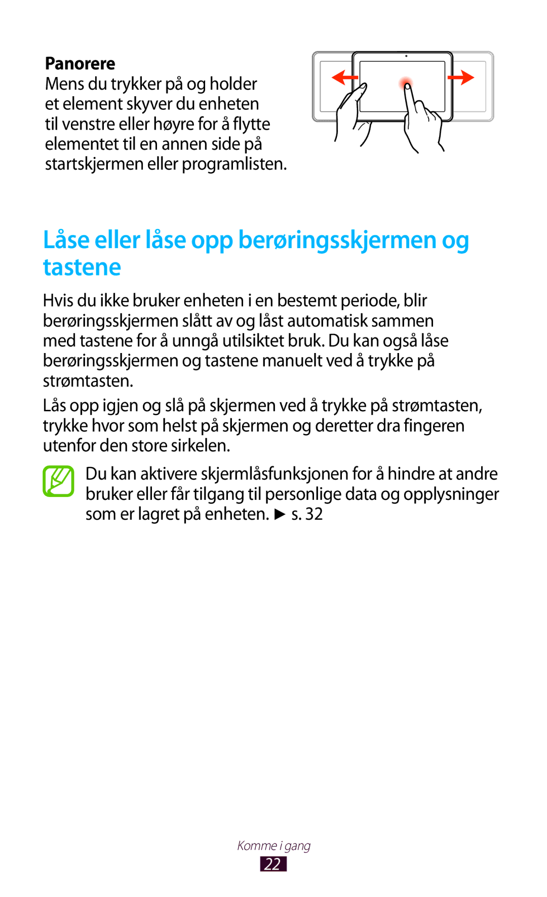 Samsung GT-P7500UWDNEE, GT-P7500FKENEE, GT-P7500FKDNEE manual Låse eller låse opp berøringsskjermen og tastene, Panorere 