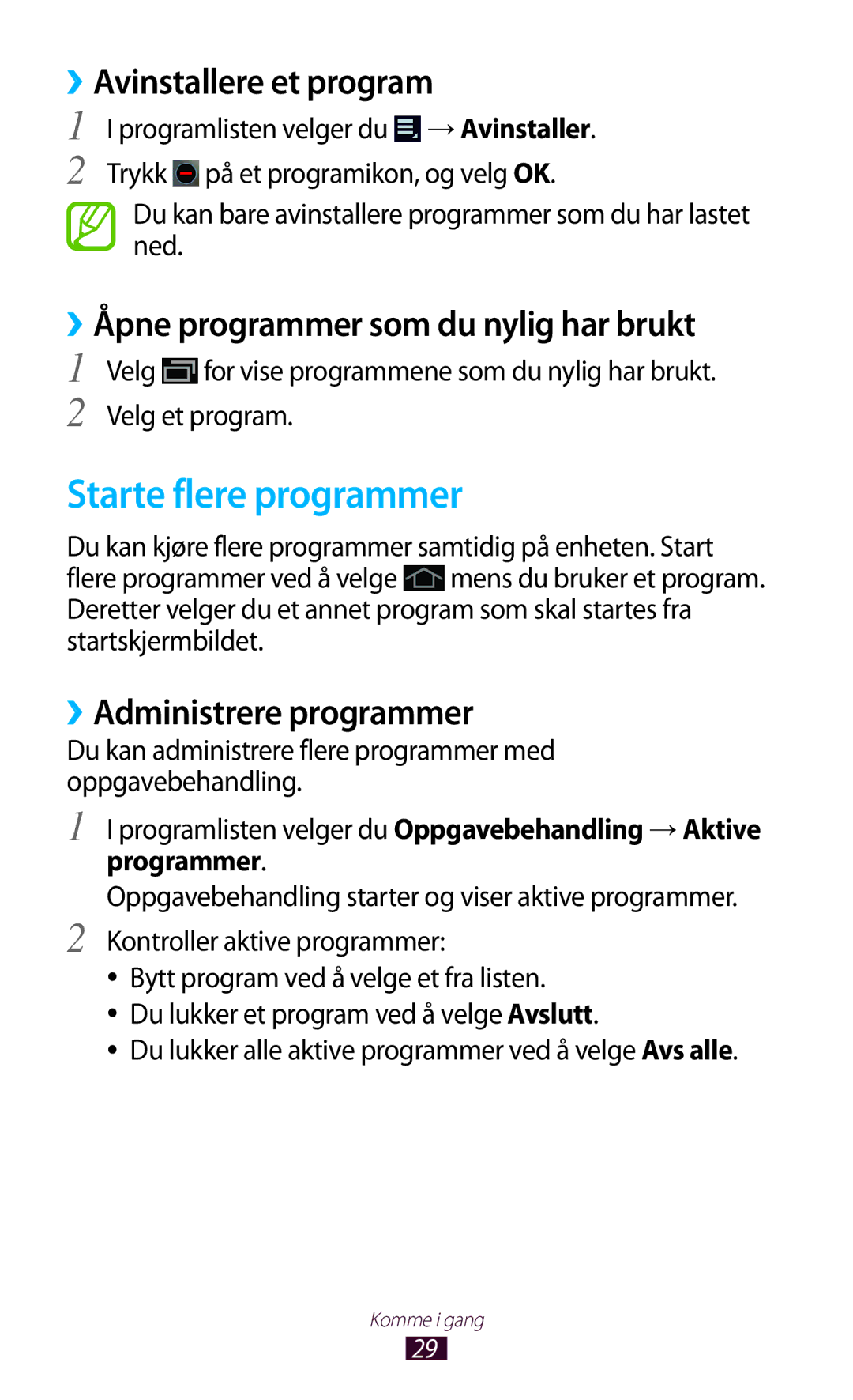 Samsung GT-P7500ZWDNEE manual Starte flere programmer, ››Avinstallere et program, ››Åpne programmer som du nylig har brukt 