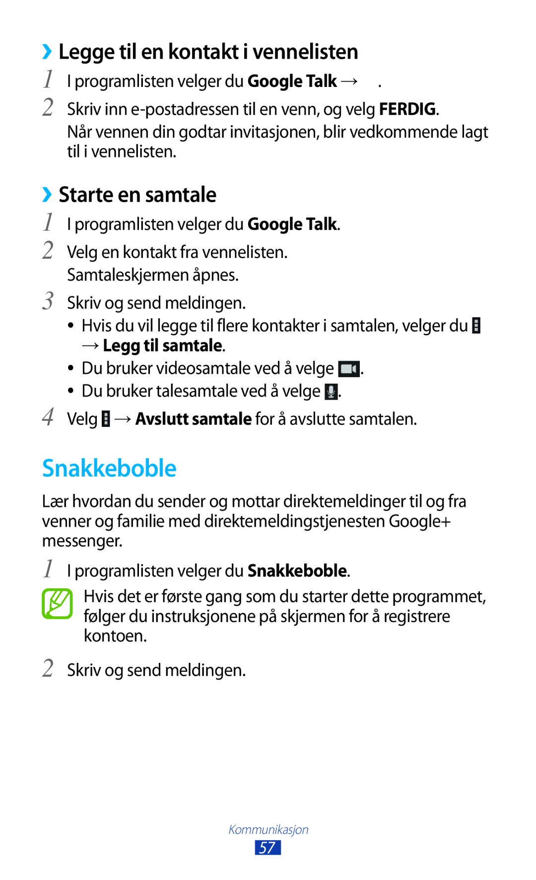 Samsung GT-P7500UWANEE manual Snakkeboble, ››Legge til en kontakt i vennelisten, ››Starte en samtale, → Legg til samtale 