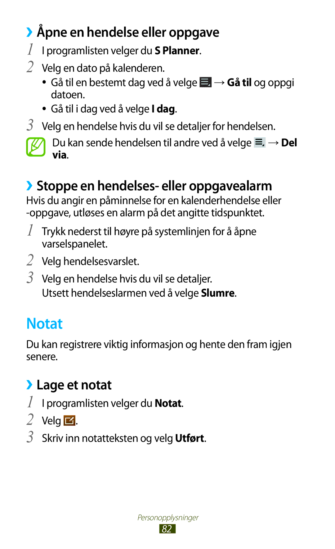 Samsung GT-P7500FKDNEE Notat, ››Åpne en hendelse eller oppgave, ››Stoppe en hendelses- eller oppgavealarm, ››Lage et notat 