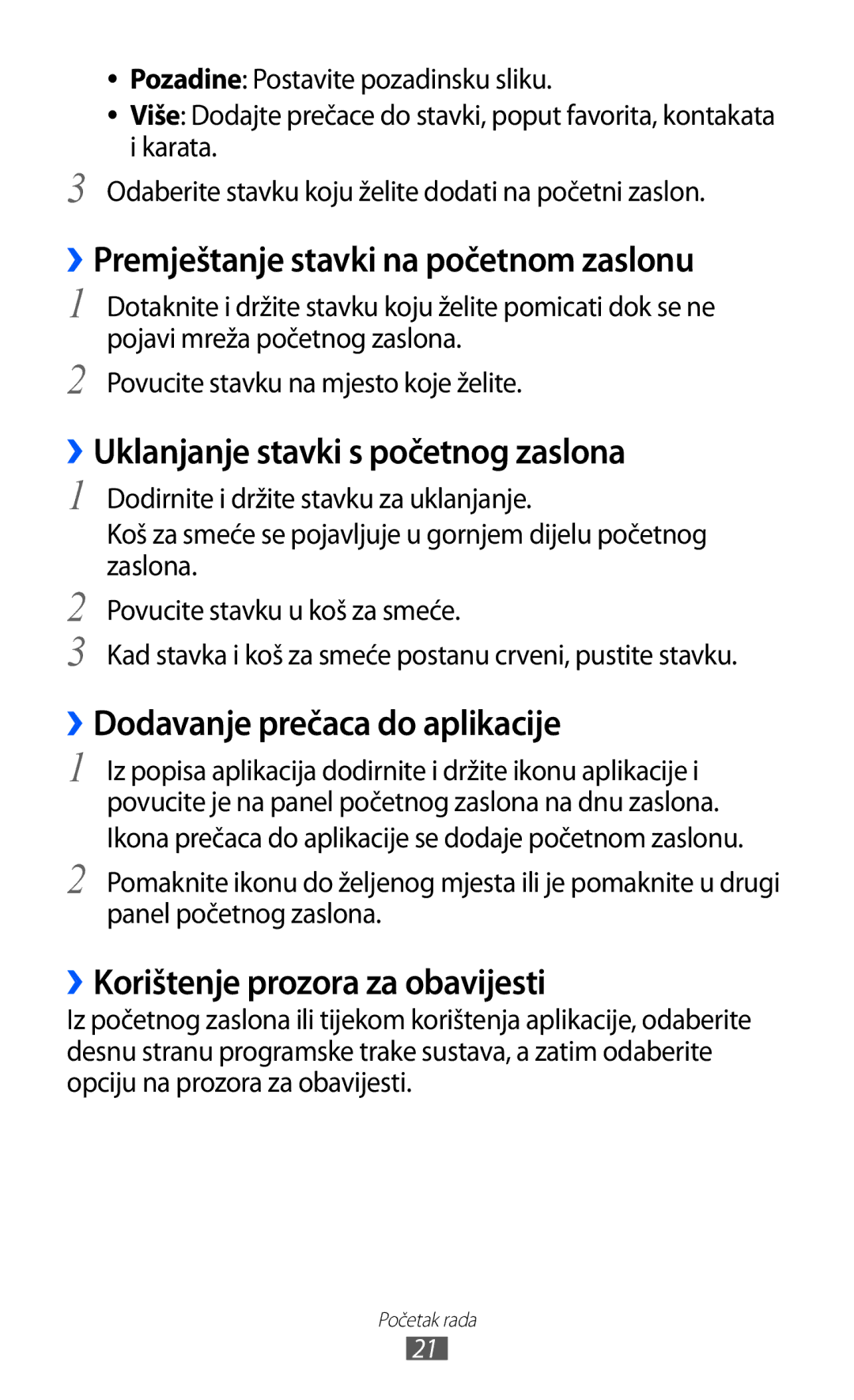 Samsung GT-P7500FKDVIP, GT-P7500UWDVIP ››Premještanje stavki na početnom zaslonu, ››Uklanjanje stavki s početnog zaslona 