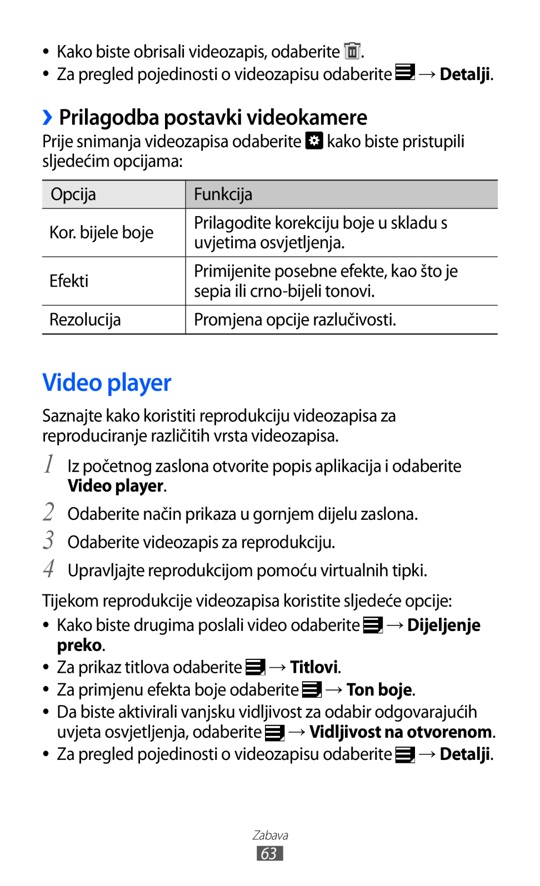 Samsung GT-P7500FKDTWO manual Video player, ››Prilagodba postavki videokamere, Kako biste obrisali videozapis, odaberite 