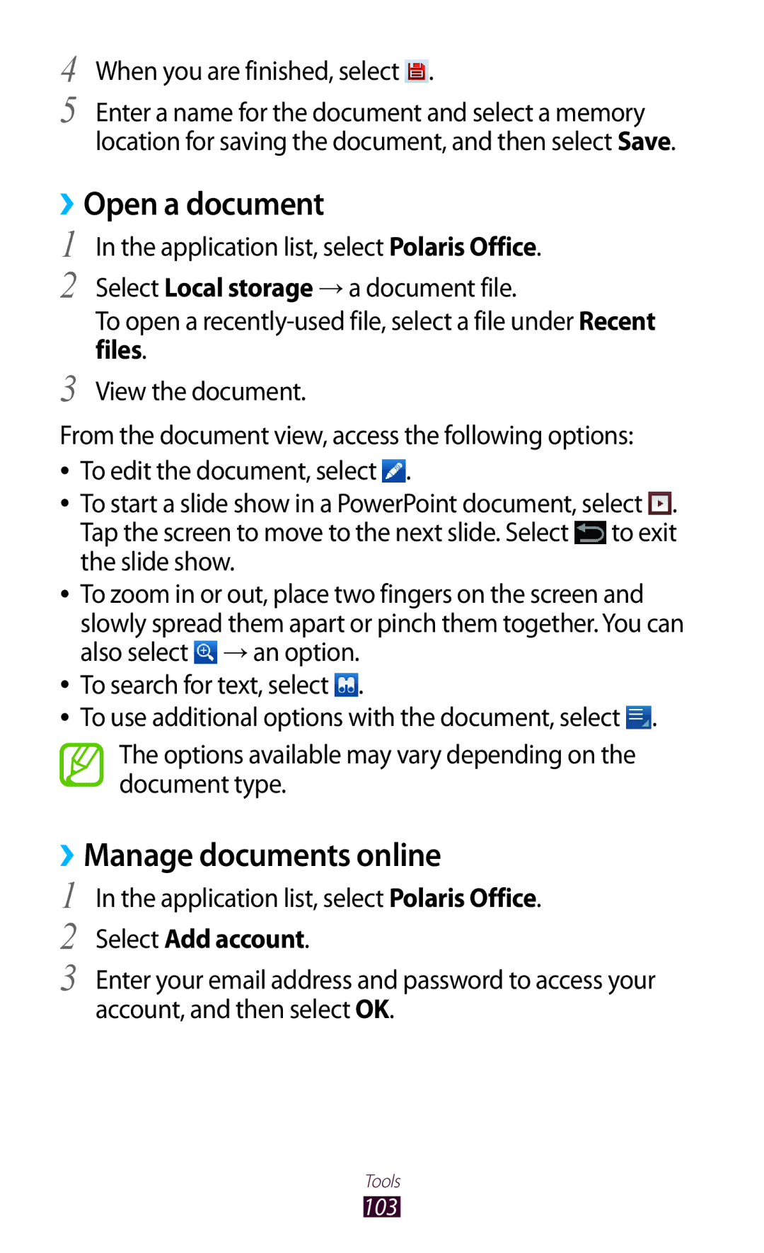 Samsung GT-P7500UWDXXV, GT-P7500UWEDBT, GT-P7500FKAATO ››Open a document, ››Manage documents online, Select Add account 