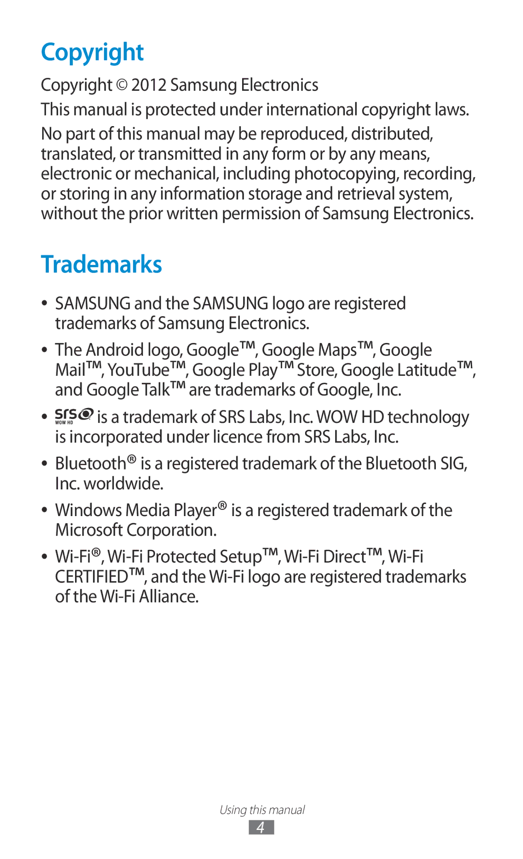 Samsung GT-P7500UWDDRE, GT-P7500UWEDBT, GT-P7500FKAATO Copyright, Trademarks, Android logo, Google, Google Maps, Google 