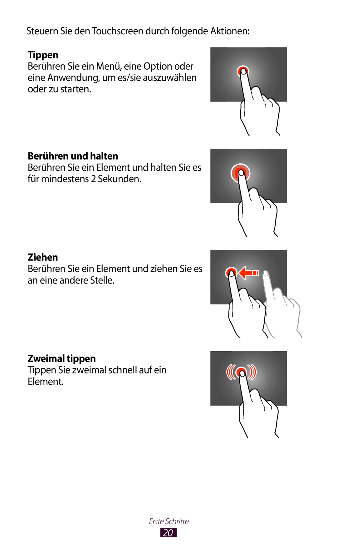 Samsung GT-P7500FKEATO, GT-P7500UWEDBT, GT-P7500FKAATO, GT-P7500FKDVD2 Tippen, Berühren und halten, Ziehen, Zweimal tippen 