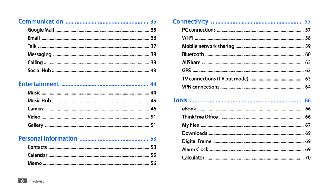 Samsung GT-P7501UWEDBT, GT-P1000CWAXEU user manual Communication Connectivity, Entertainment, Tools 