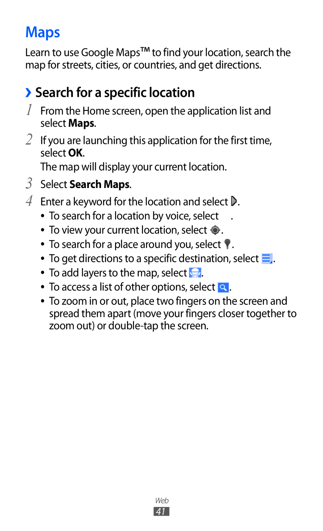 Samsung GT-P7501FKDDBT, GT-P7501UWEDBT, GT-P7501UWDVIA manual ››Search for a specific location, Select Search Maps 