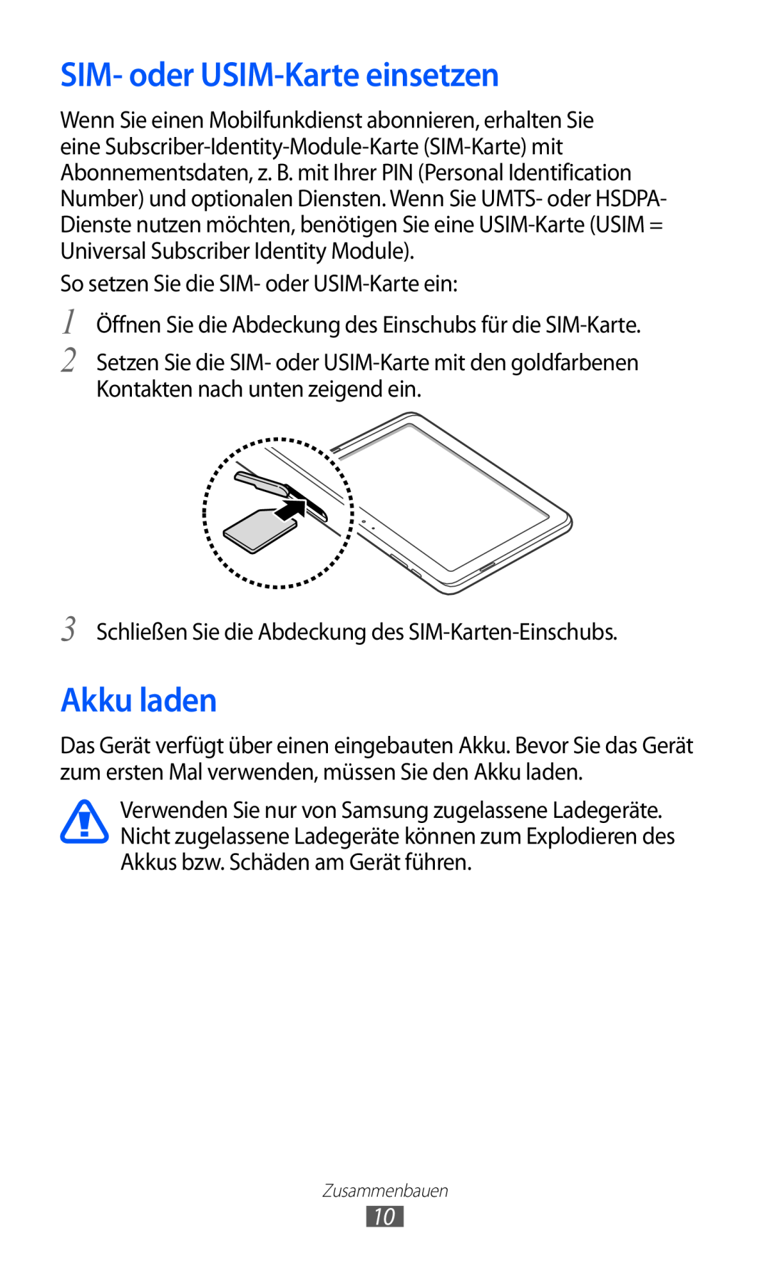 Samsung GT-P7501UWDDTM manual SIM- oder USIM-Karte einsetzen, Akku laden, So setzen Sie die SIM- oder USIM-Karte ein 