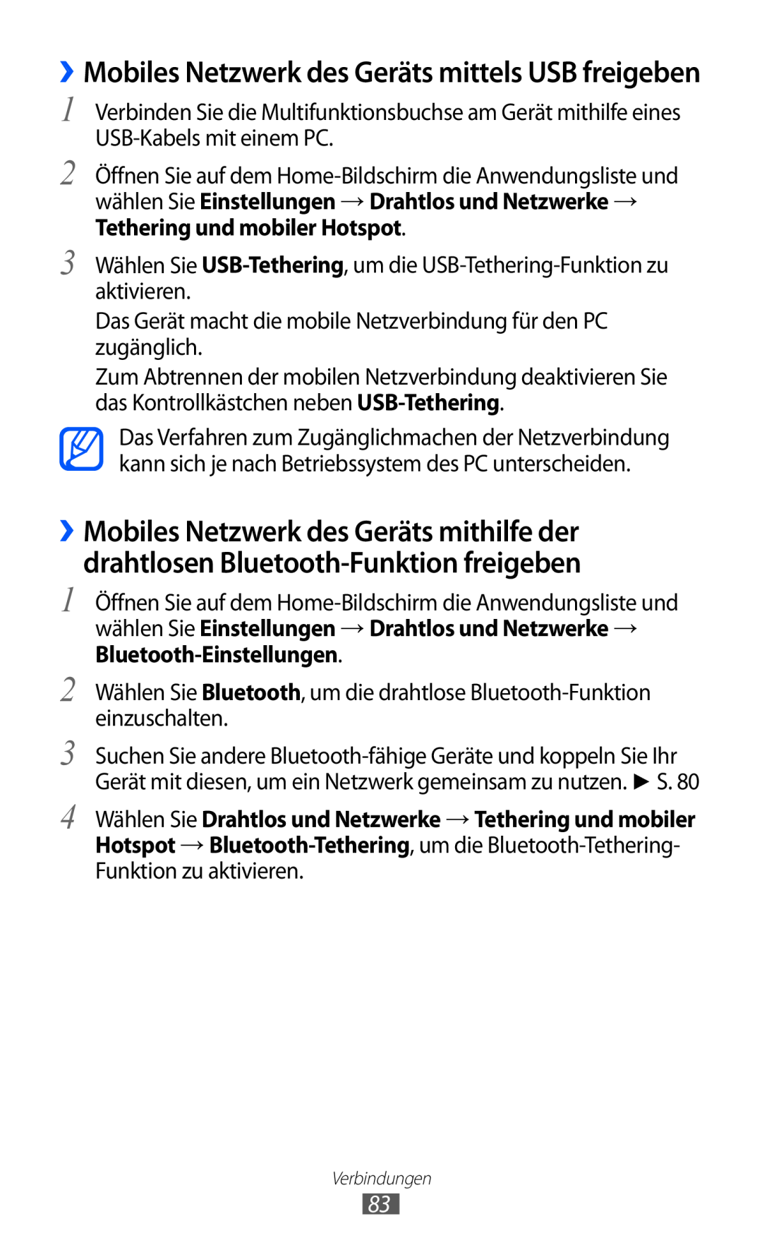 Samsung GT-P7501FKDVIA, GT-P7501UWEDBT, GT-P7501UWDVIA, GT-P7501FKDDTM ››Mobiles Netzwerk des Geräts mittels USB freigeben 