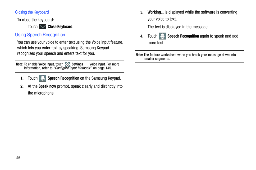 Samsung GT-P7510 user manual Using Speech Recognition, Closing the Keyboard, To close the keyboard, Touch Close Keyboard 