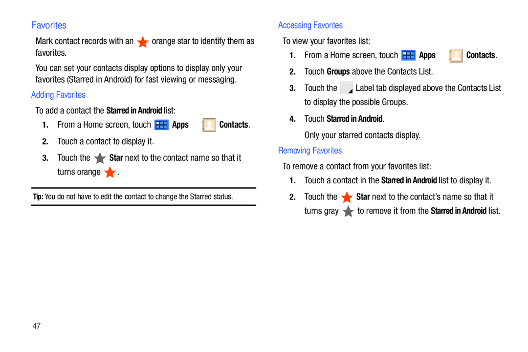 Samsung GT-P7510 user manual Adding Favorites, Accessing Favorites, Touch Starred in Android, Removing Favorites 