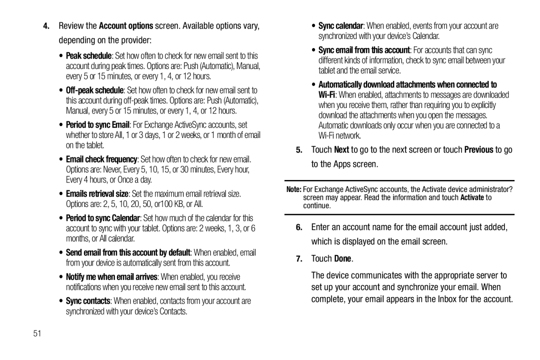 Samsung GT-P7510 user manual Options are 2, 5, 10, 20, 50, or100 KB, or All, Touch Done 