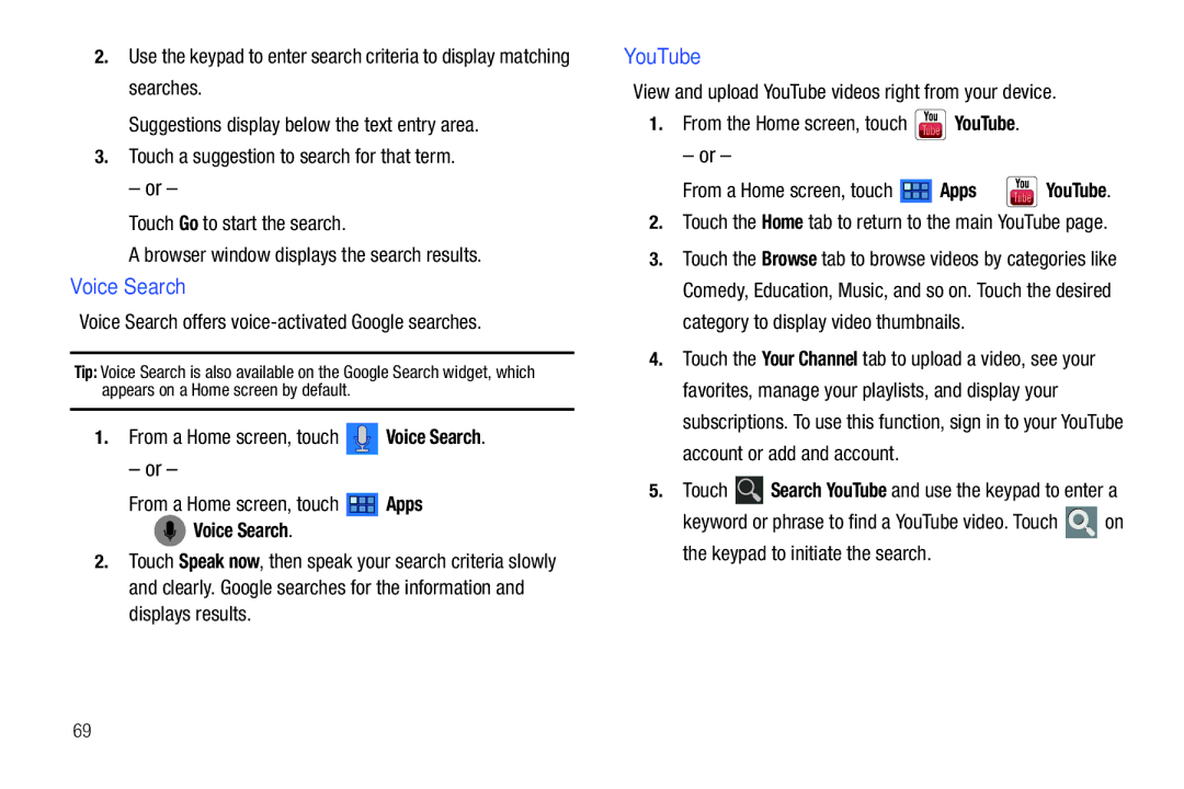 Samsung GT-P7510 YouTube, Voice Search offers voice-activated Google searches, From a Home screen, touch Voice Search 