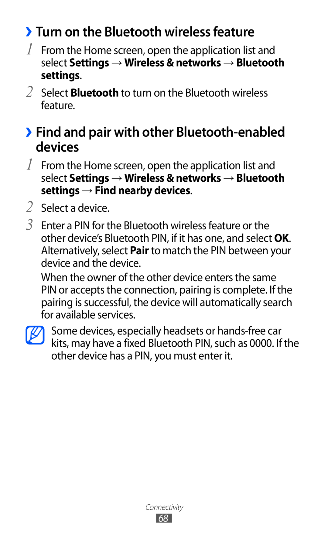 Samsung GT-P7510 user manual ››Turn on the Bluetooth wireless feature, ››Find and pair with other Bluetooth-enabled devices 