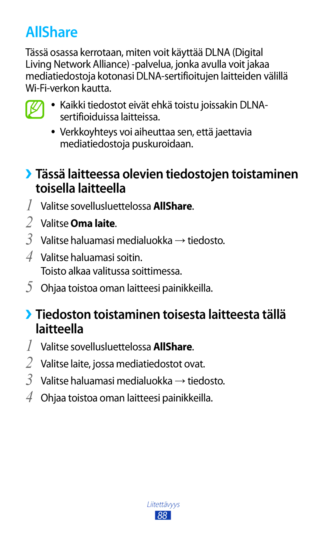 Samsung GT-P7510UWANEE, GT-P7510UWDNEE manual AllShare, ››Tiedoston toistaminen toisesta laitteesta tällä laitteella 