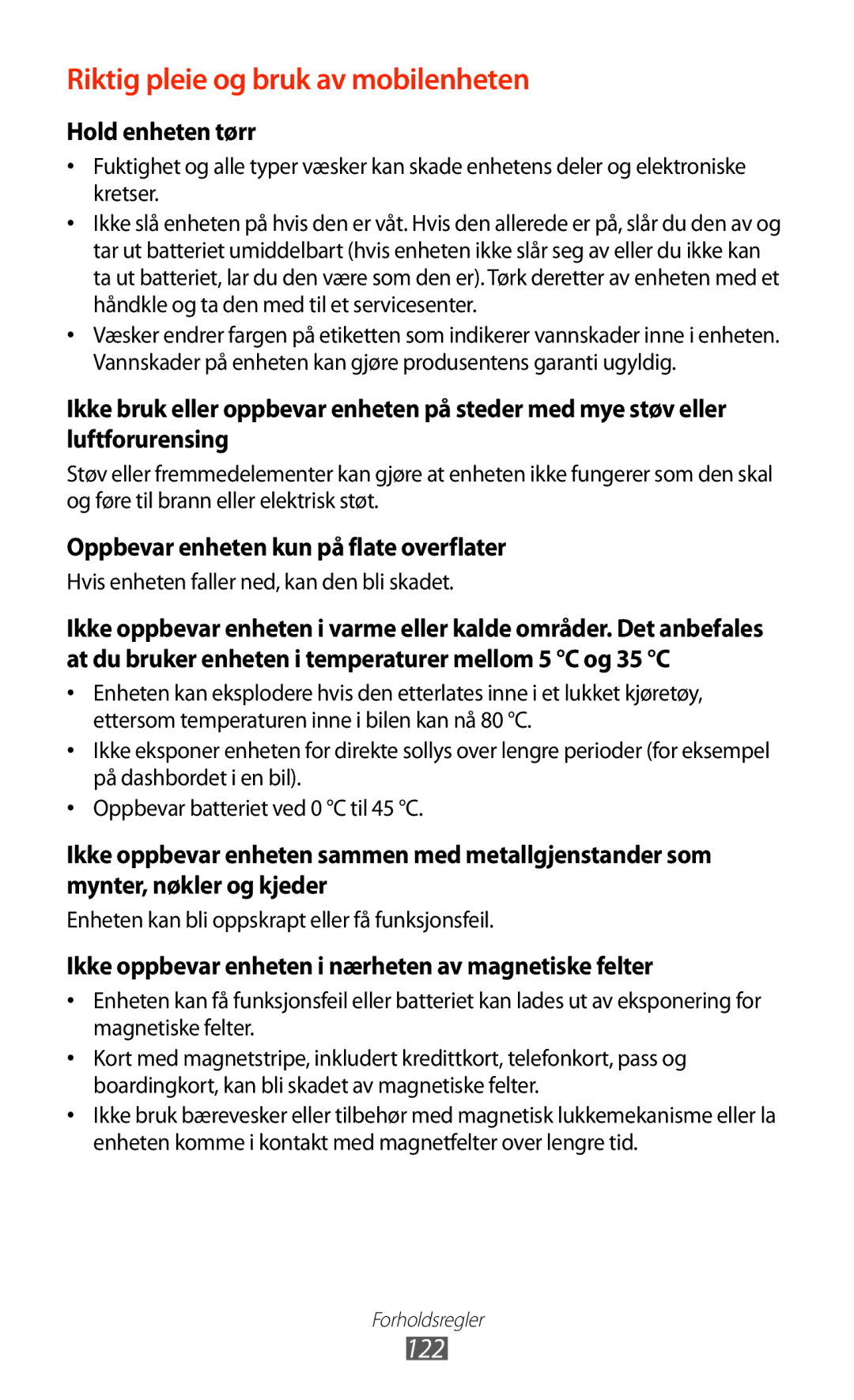 Samsung GT-P7510FKENEE, GT-P7510UWDNEE, GT-P7510UWENEE, GT-P7510ZWDNEE, GT-P7510UWANEE Riktig pleie og bruk av mobilenheten 