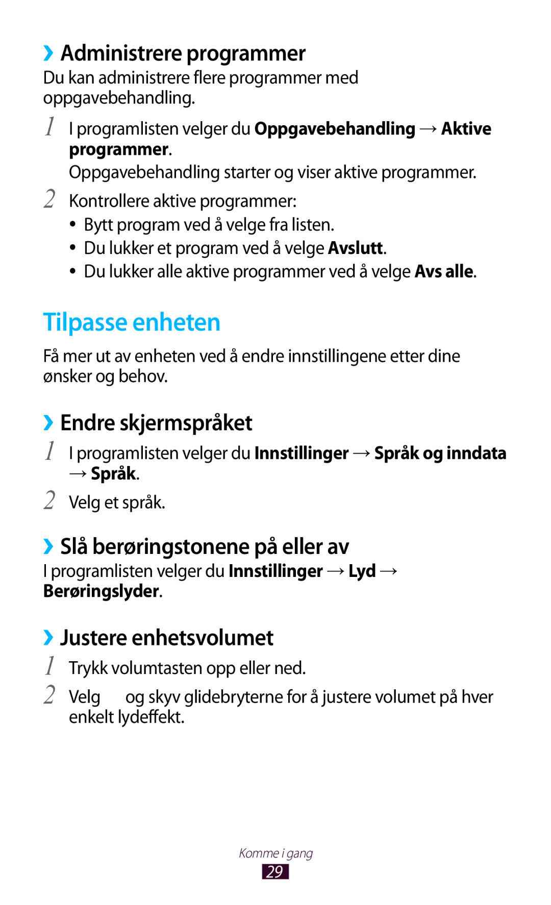 Samsung GT-P7510UWENEE manual Tilpasse enheten, ››Administrere programmer, ››Endre skjermspråket, ››Justere enhetsvolumet 