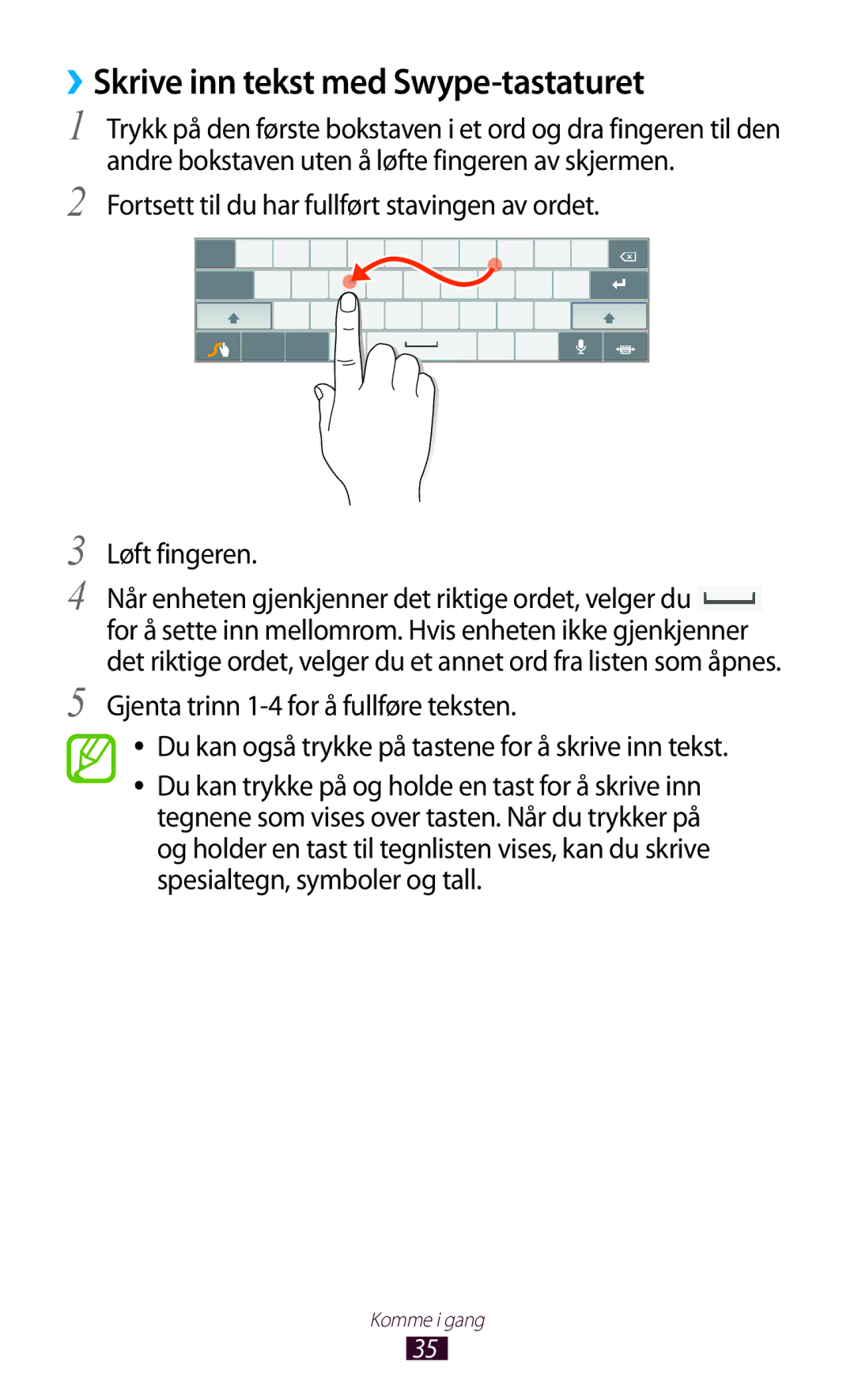 Samsung GT-P7510UWDNEE, GT-P7510UWENEE, GT-P7510ZWDNEE, GT-P7510FKENEE manual ››Skrive inn tekst med Swype-tastaturet 