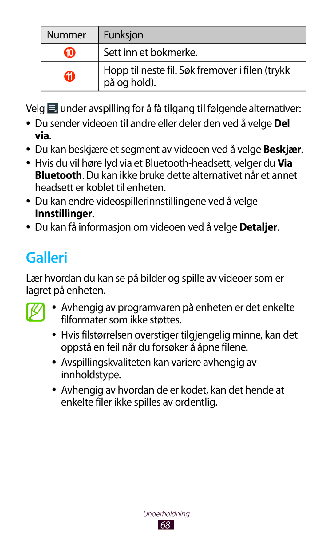 Samsung GT-P7510FKANEE manual Galleri, Sett inn et bokmerke, Hopp til neste fil. Søk fremover i filen trykk på og hold 