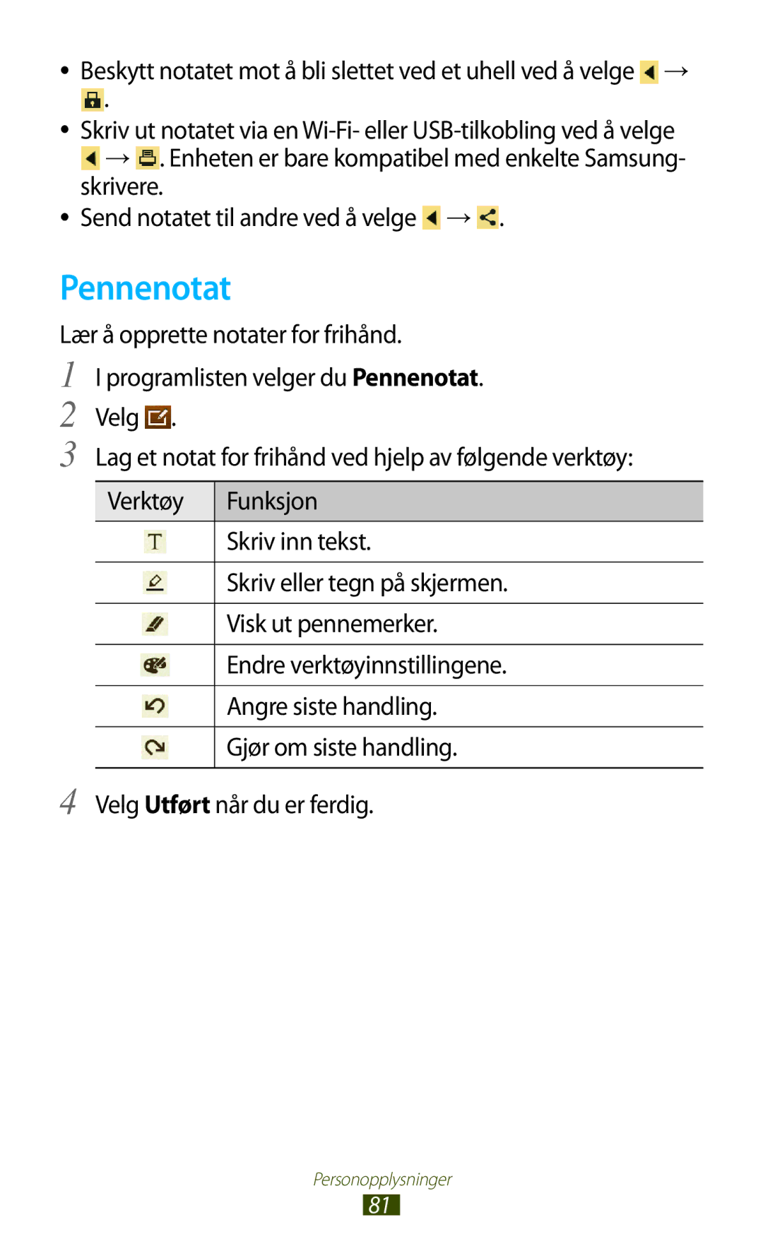 Samsung GT-P7510UWANEE, GT-P7510UWDNEE manual Pennenotat, Beskytt notatet mot å bli slettet ved et uhell ved å velge → 