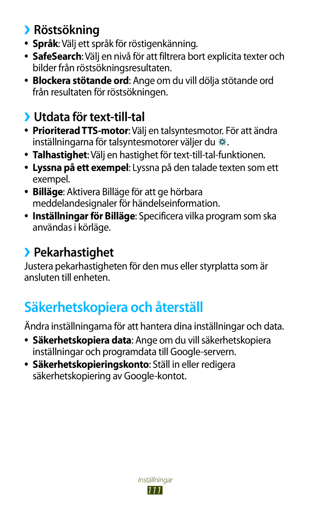 Samsung GT-P7510FKDNEE manual Säkerhetskopiera och återställ, ››Röstsökning, ››Utdata för text-till-tal, ››Pekarhastighet 