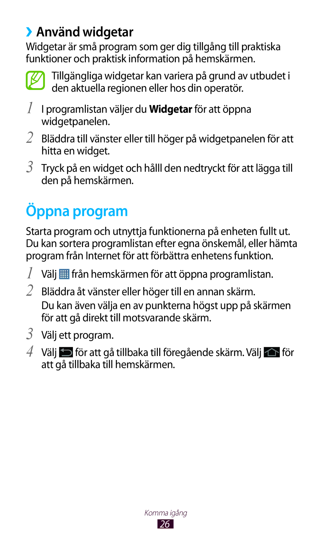 Samsung GT-P7510FKANEE, GT-P7510UWDNEE, GT-P7510UWENEE, GT-P7510ZWDNEE, GT-P7510FKENEE manual Öppna program, ››Använd widgetar 