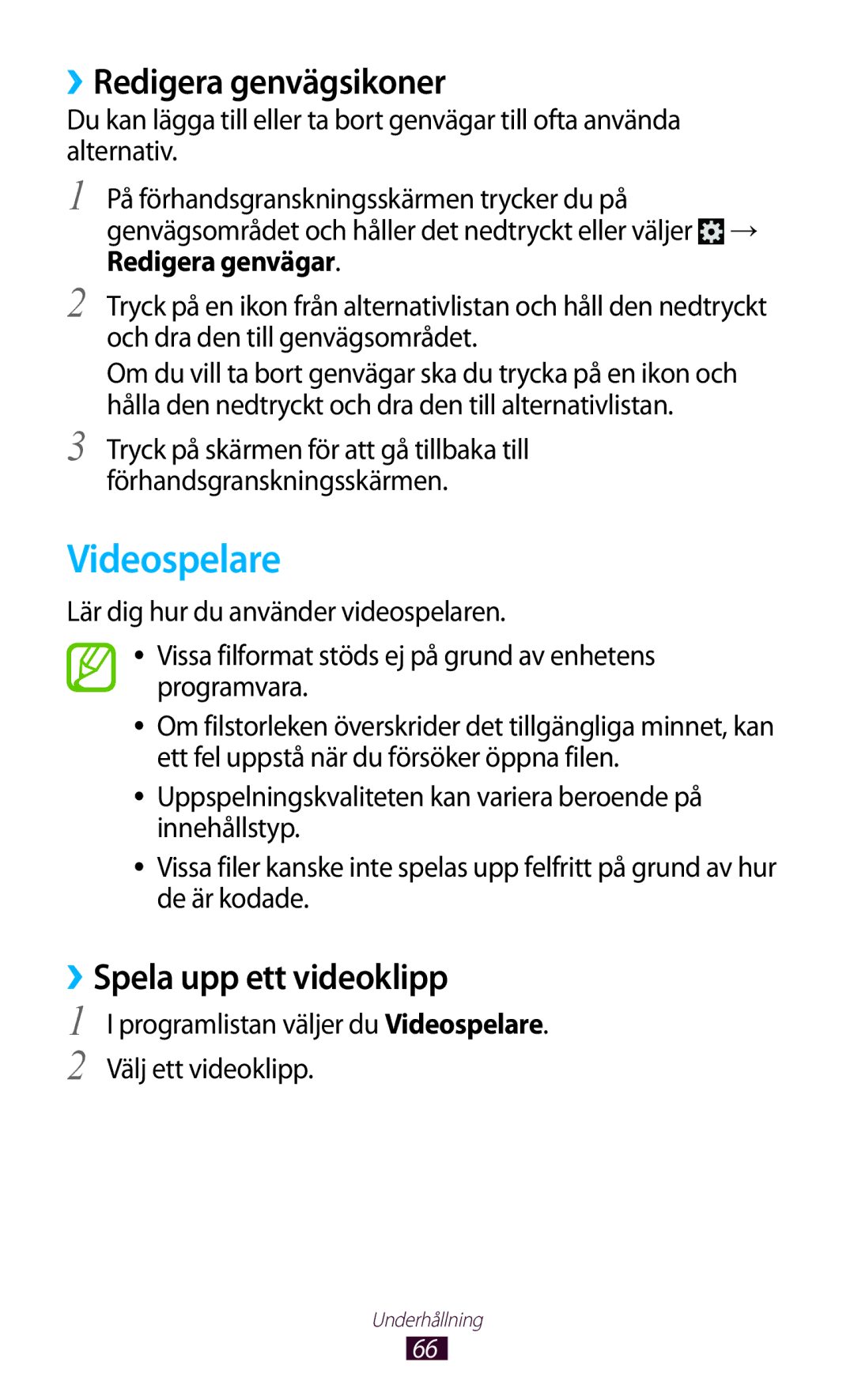 Samsung GT-P7510FKENEE manual ››Redigera genvägsikoner, Programlistan väljer du Videospelare. Välj ett videoklipp 