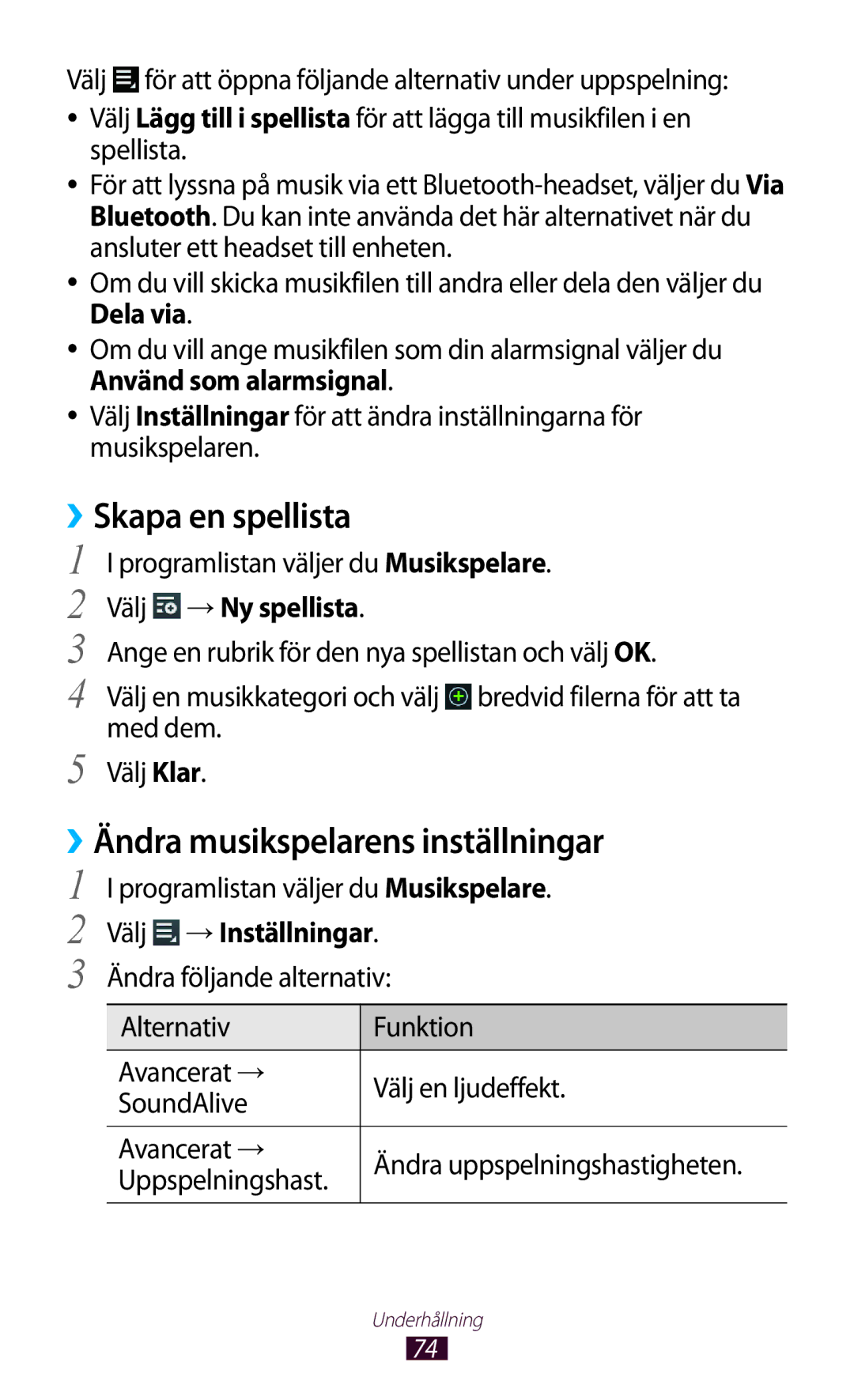 Samsung GT-P7510UWANEE ››Skapa en spellista, ››Ändra musikspelarens inställningar, Programlistan väljer du Musikspelare 