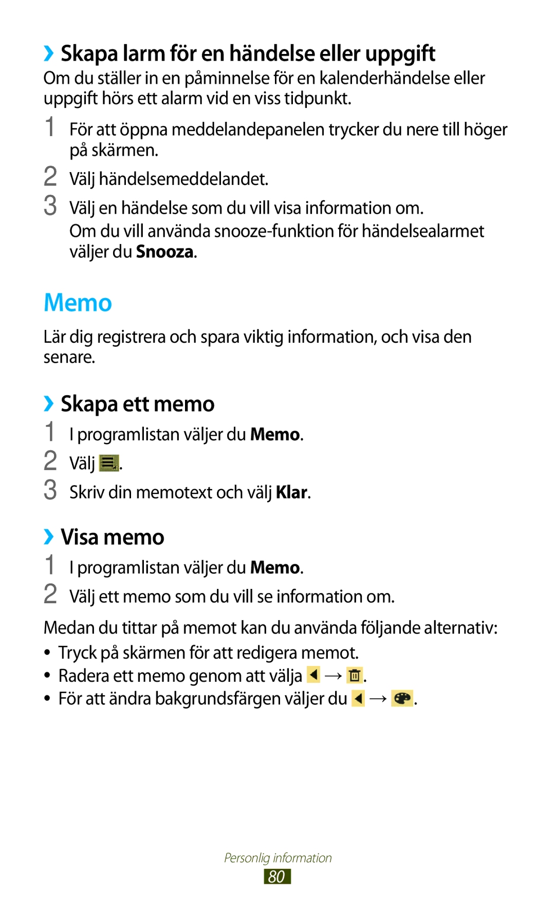 Samsung GT-P7510FKENEE, GT-P7510UWDNEE Memo, ››Skapa larm för en händelse eller uppgift, ››Skapa ett memo, ››Visa memo 