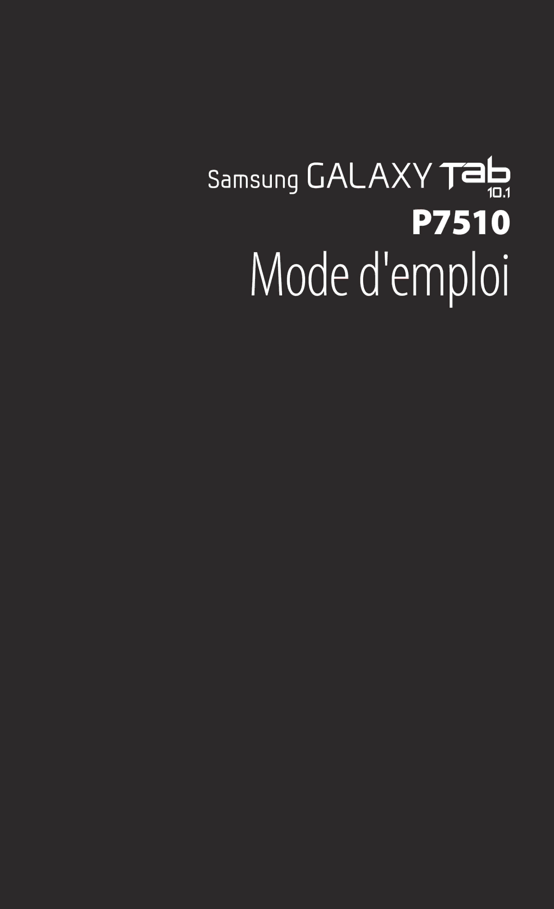 Samsung GT-P7510UWDFTM, GT-P7510UWDXEF, GT-P7510UWAXEF, GT-P7510FKDXEF, GT-P7510FKDFTM, GT-P7510UWDSFR manual Mode demploi 