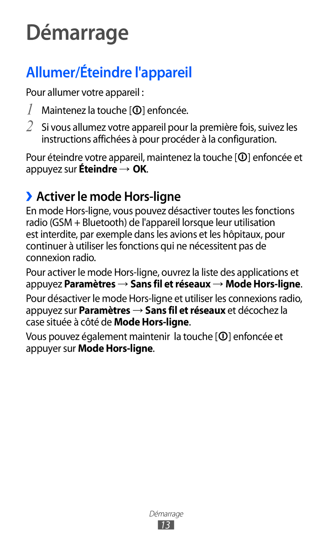Samsung GT-P7510UWDSFR, GT-P7510UWDXEF, GT-P7510UWDFTM Démarrage, Allumer/Éteindre lappareil, ››Activer le mode Hors-ligne 