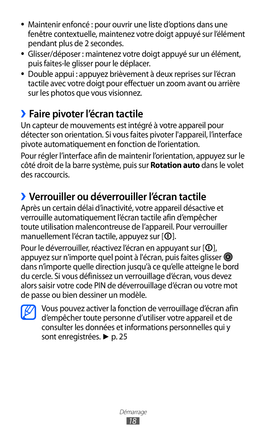 Samsung GT-P7510UWAXEF, GT-P7510UWDXEF ››Faire pivoter l’écran tactile, ››Verrouiller ou déverrouiller l’écran tactile 