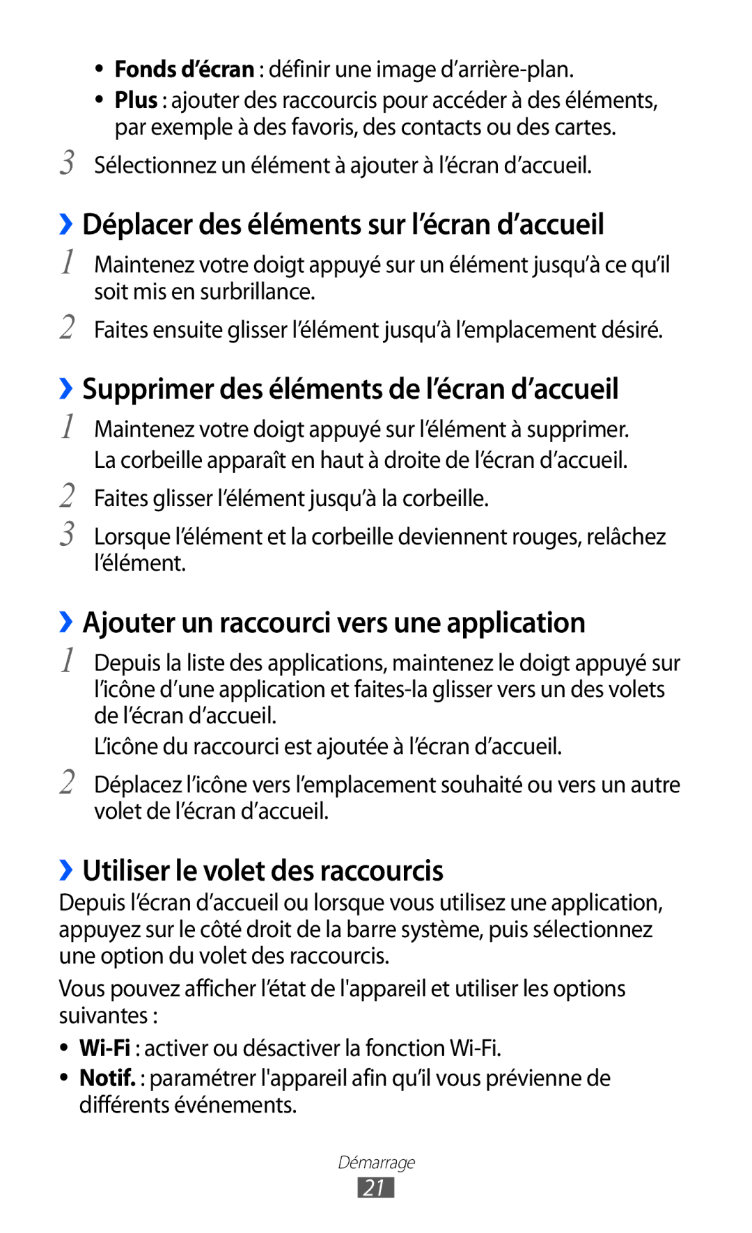 Samsung GT-P7510UWDSFR manual ››Déplacer des éléments sur l’écran d’accueil, ››Supprimer des éléments de l’écran d’accueil 