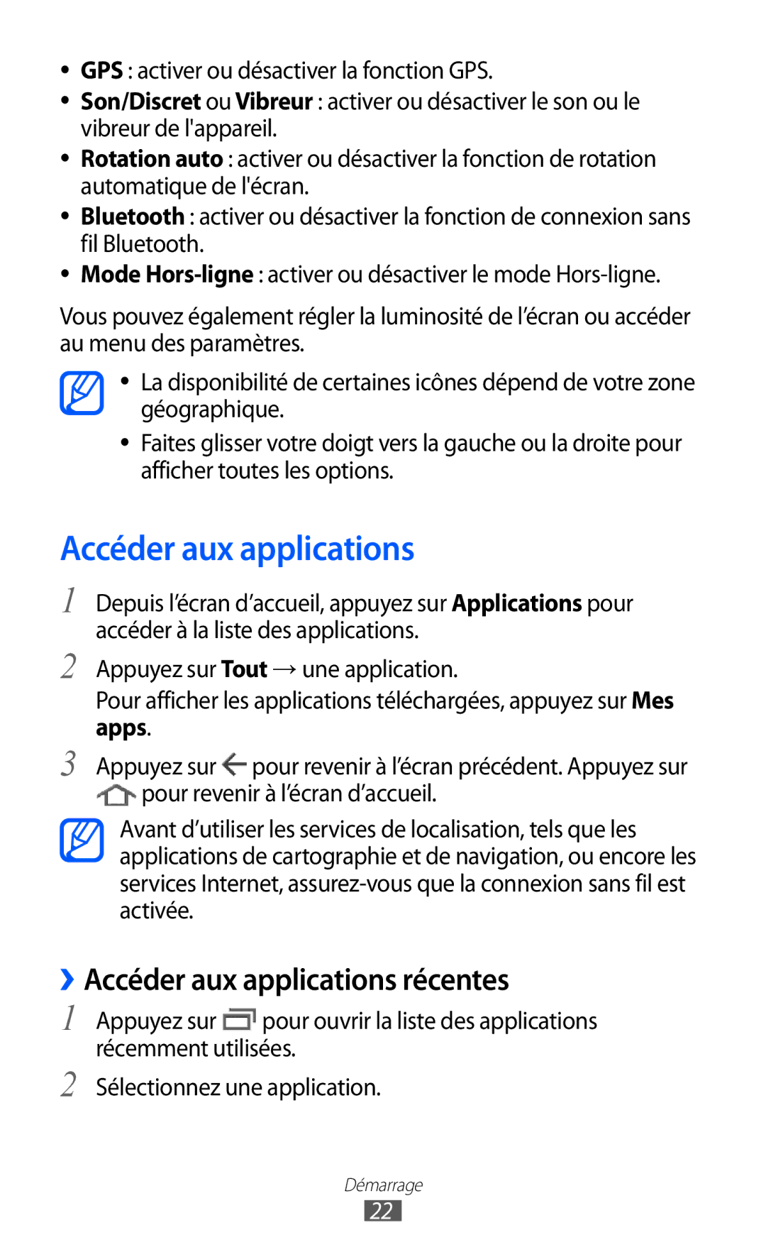 Samsung GT-P7510FKAXEF, GT-P7510UWDXEF, GT-P7510UWDFTM, GT-P7510UWAXEF manual ››Accéder aux applications récentes 