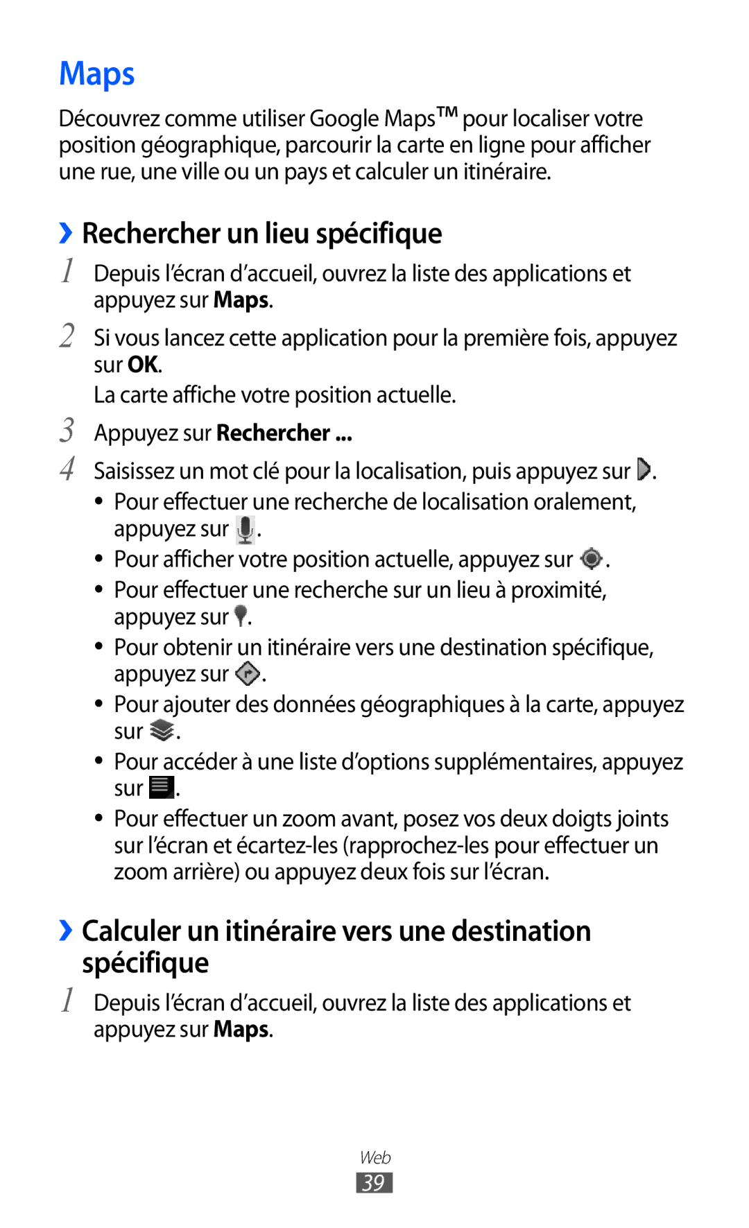 Samsung GT-P7510FKDSFR Maps, ››Rechercher un lieu spécifique, ››Calculer un itinéraire vers une destination spécifique 