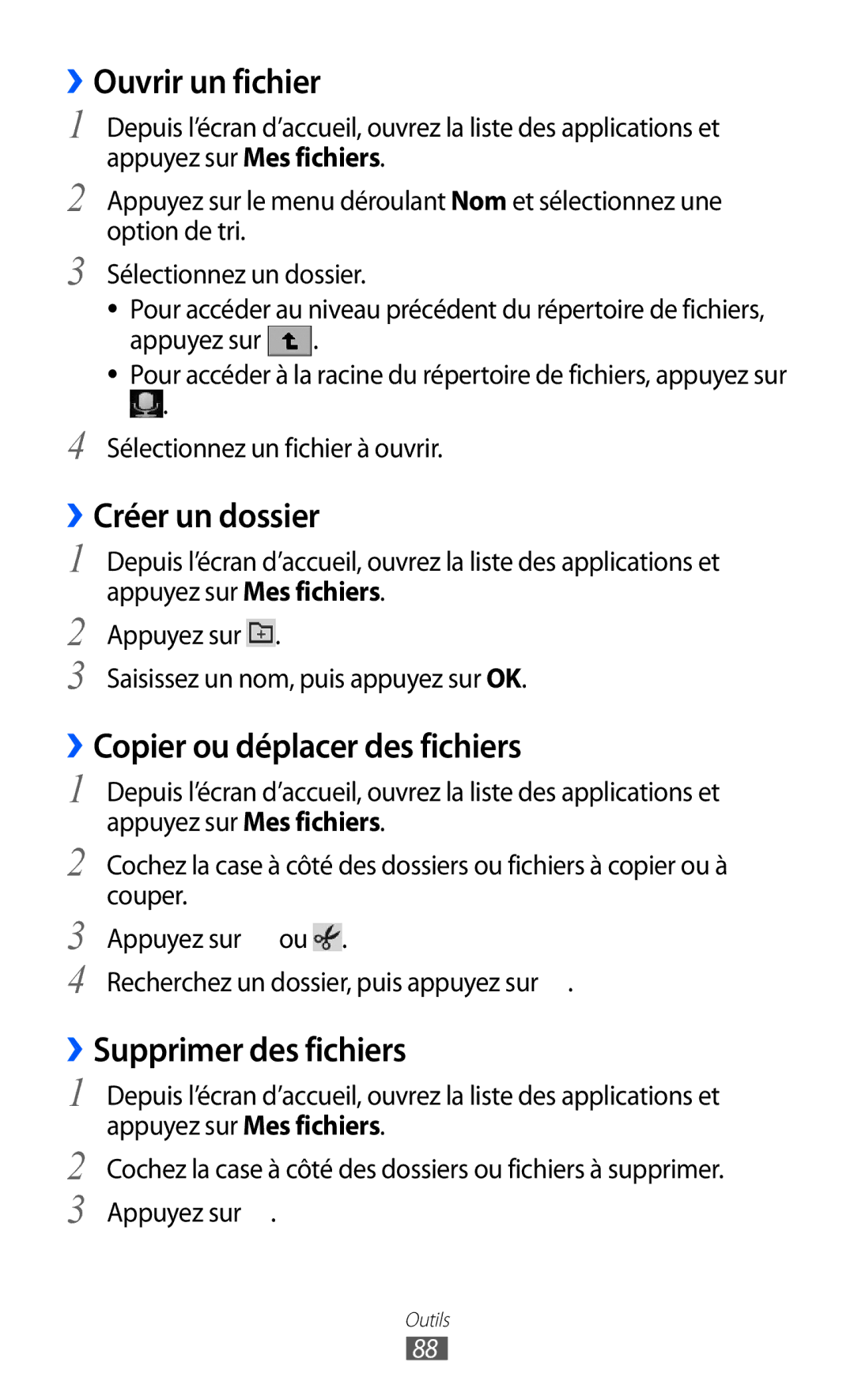 Samsung GT-P7510UWDXEF, GT-P7510UWDFTM manual ››Ouvrir un fichier, ››Créer un dossier, ››Copier ou déplacer des fichiers 